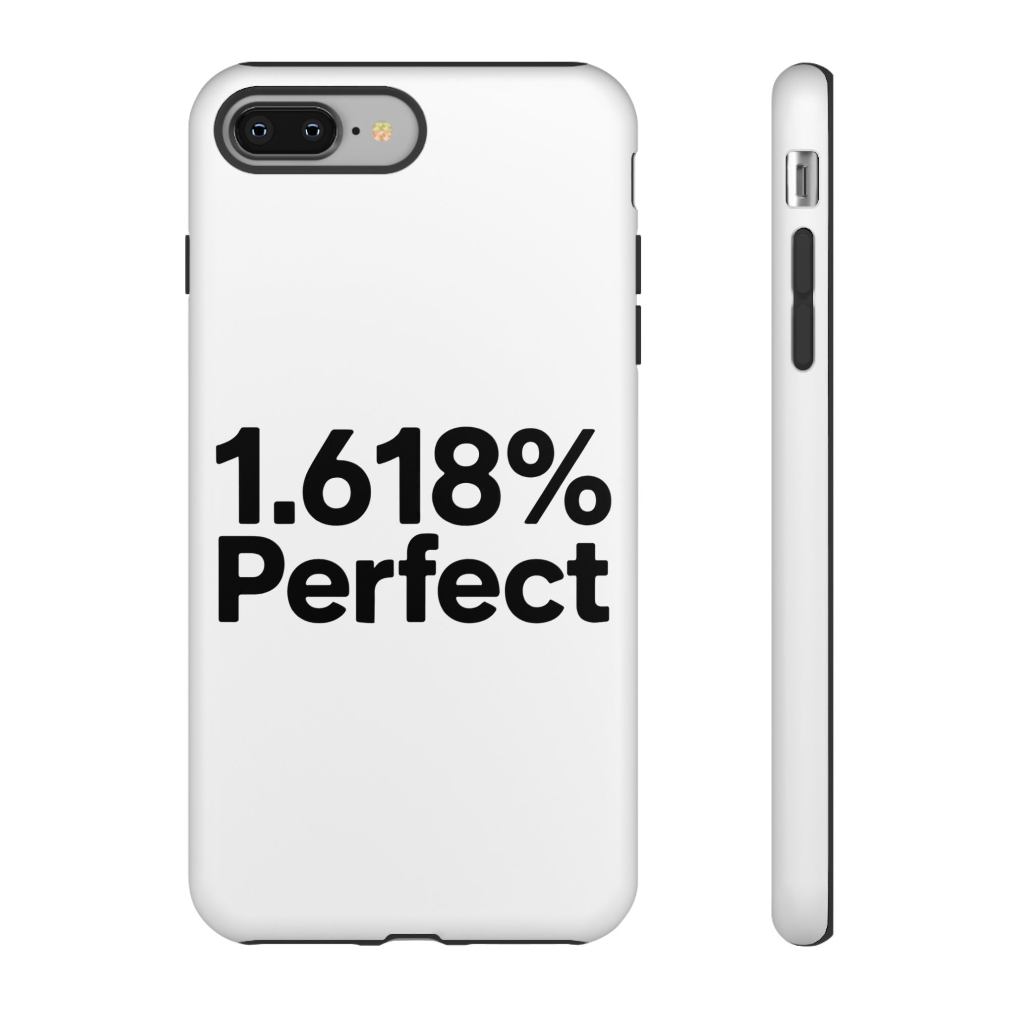 1.618% Perfect- Impact-Resistant Phone Case