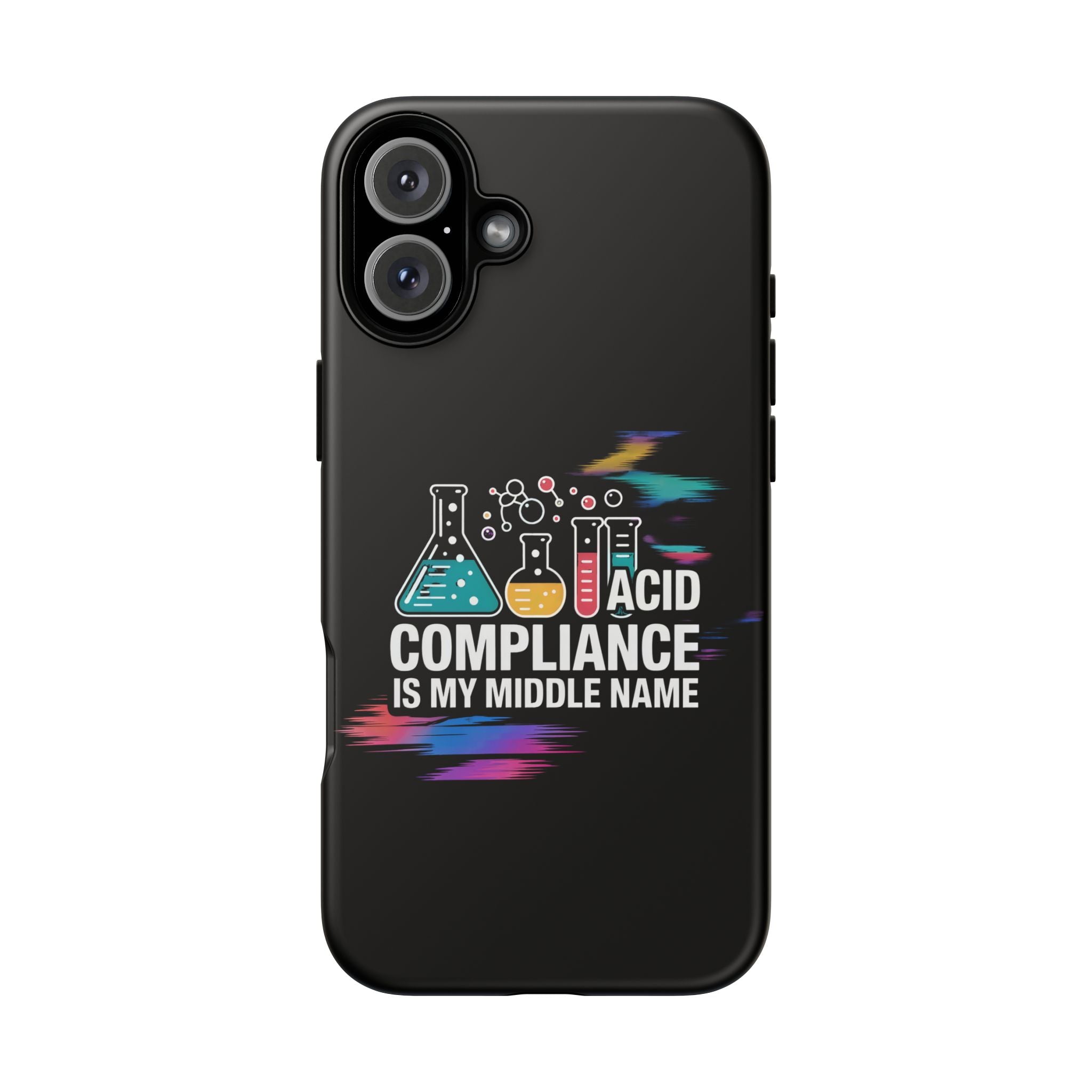ACID Compliance Is My Middle Name- Impact-Resistant Phone Case