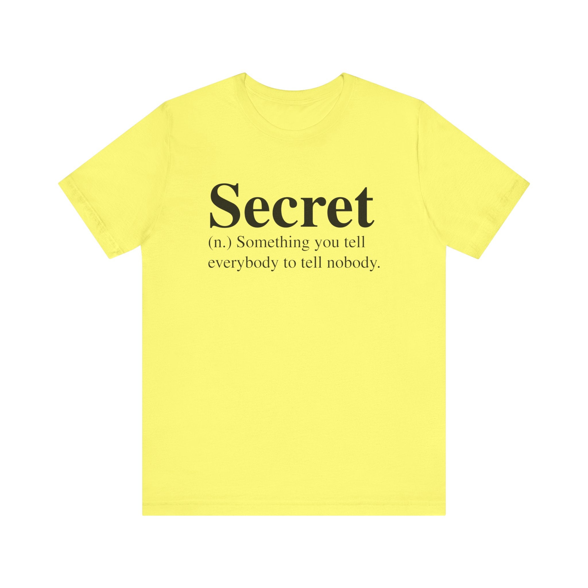 Yellow unisex Secret T-Shirt with the word "secret" and its definition printed in black on the front.