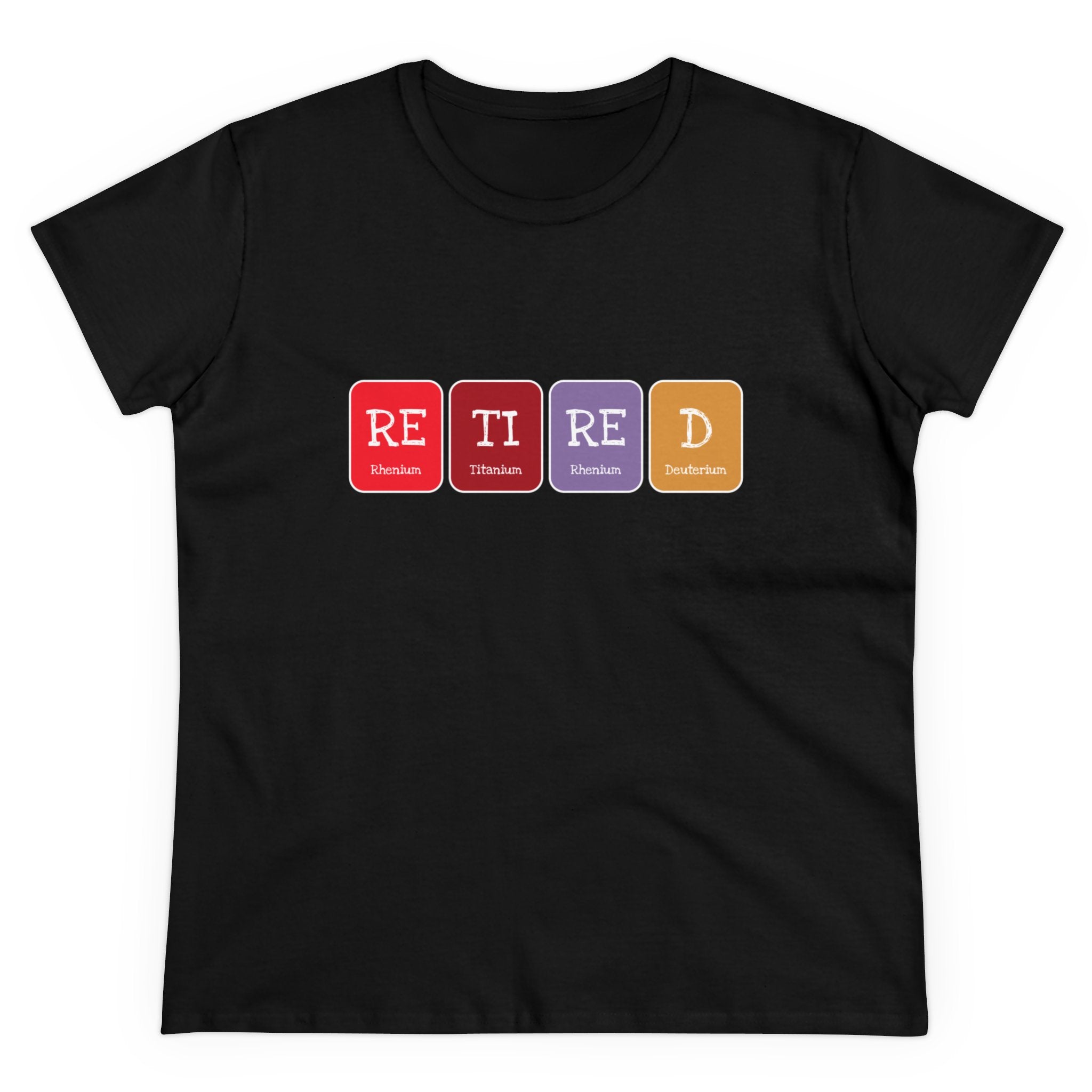 Retired - Women's Tee: Black T-shirt with multicolored Scrabble tiles spelling "RETIRED" in red, black, purple, and gold. Experience unmatched comfort and style.