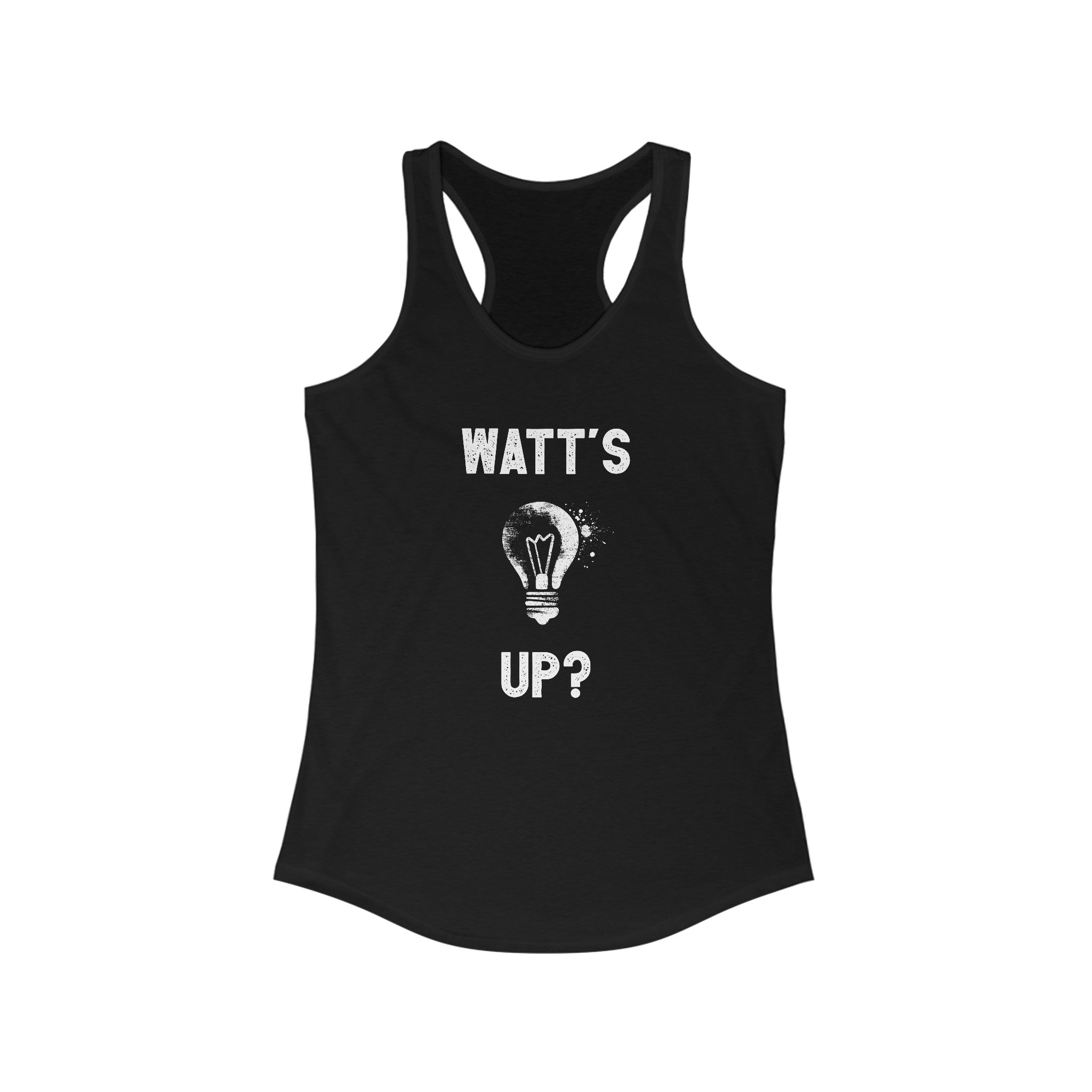 The Watts Up - Women's Racerback Tank is a lightweight black top featuring white text that says "WATT'S UP?" above a graphic of a light bulb, perfect for an active lifestyle.