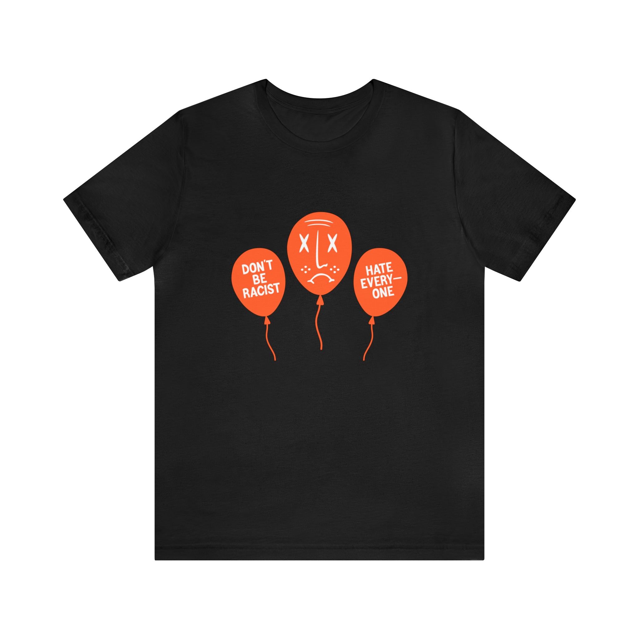 A Don't Be T-Shirt with bold orange balloons on it.