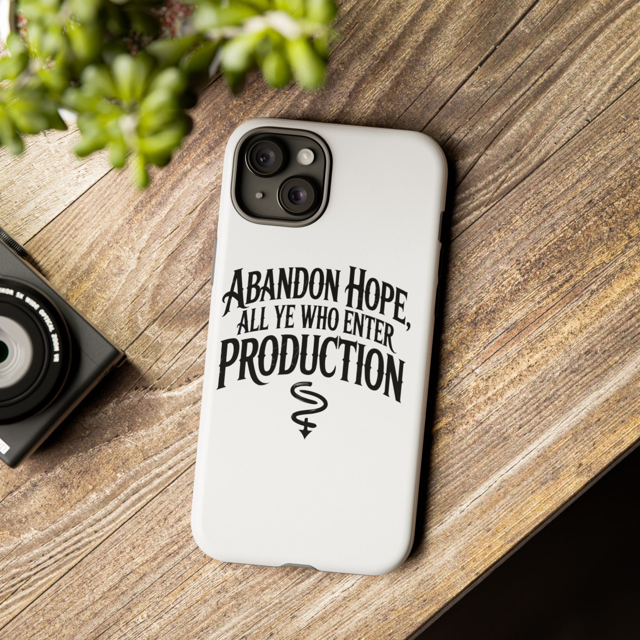 Abandon hope all ye who enter production- Impact-Resistant Phone Case