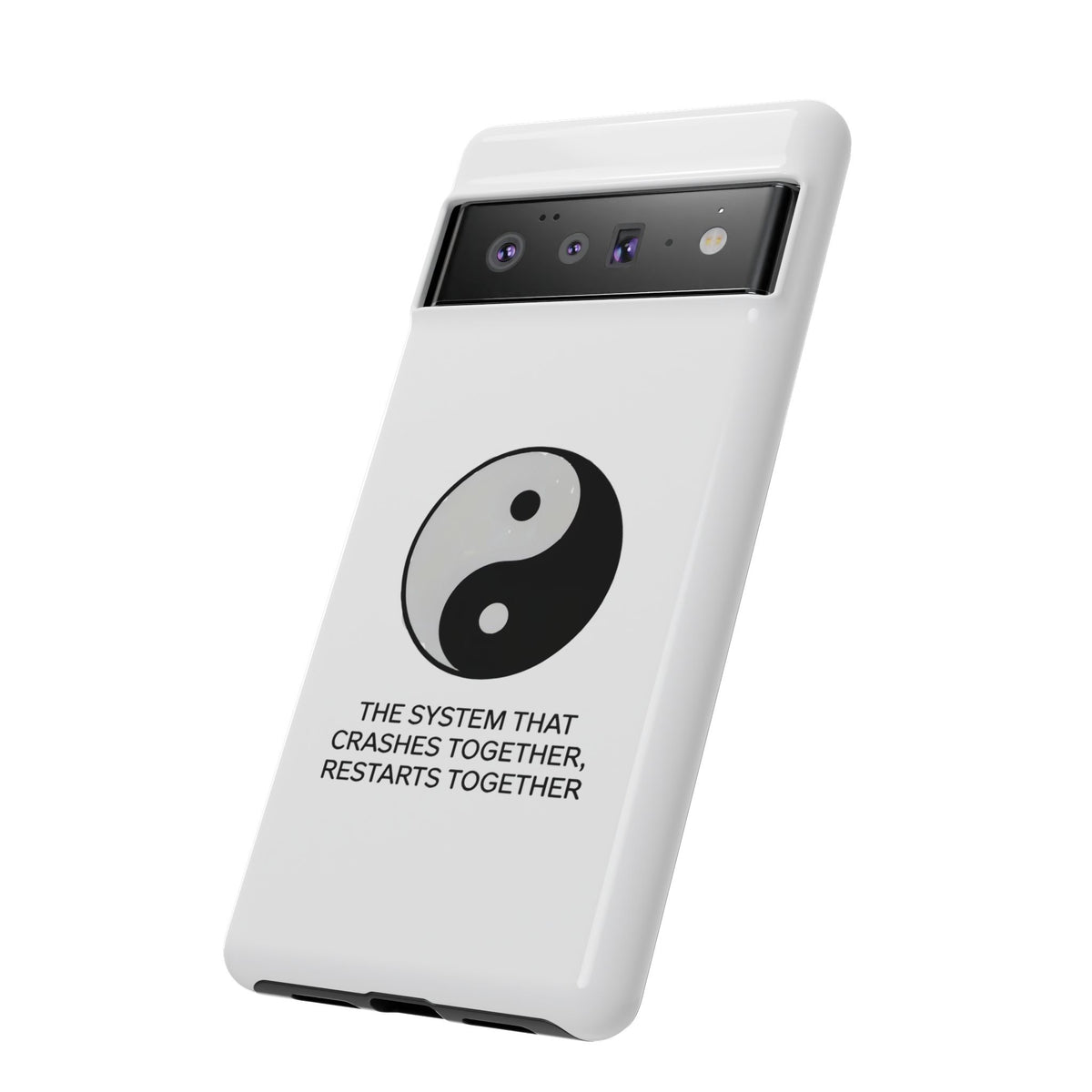 The System That Crashes Together, Restarts Together Phone Case