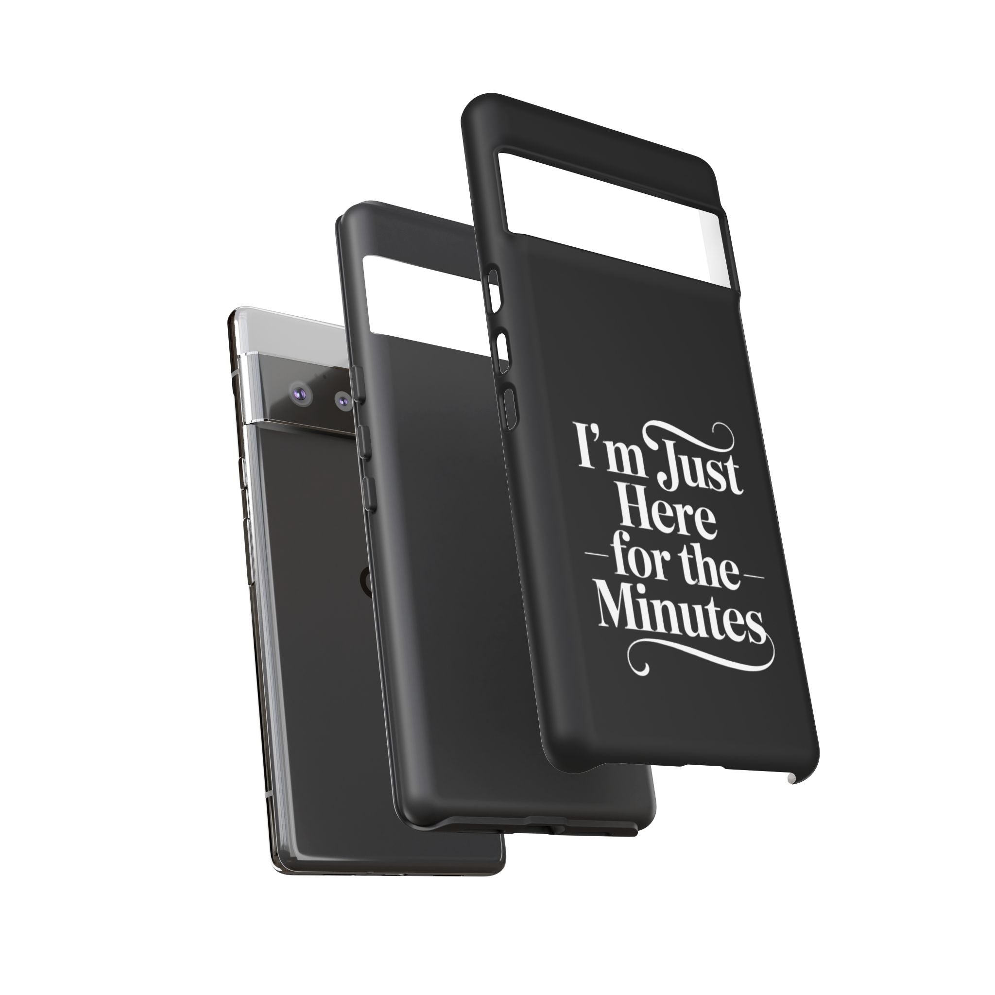 I'm just here for the minutes - Impact-Resistant Phone Case
