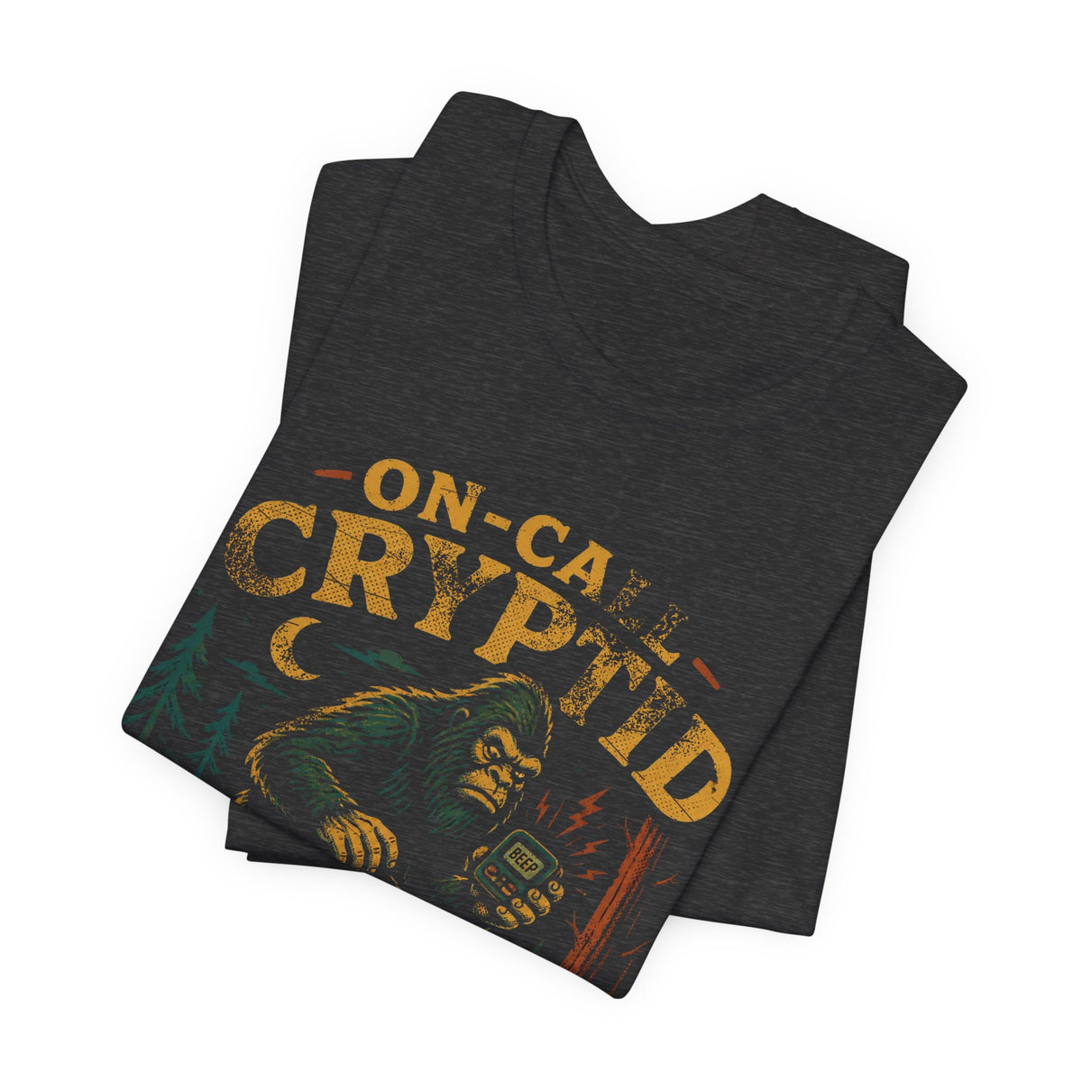 On-Call Cryptid T-Shirt
