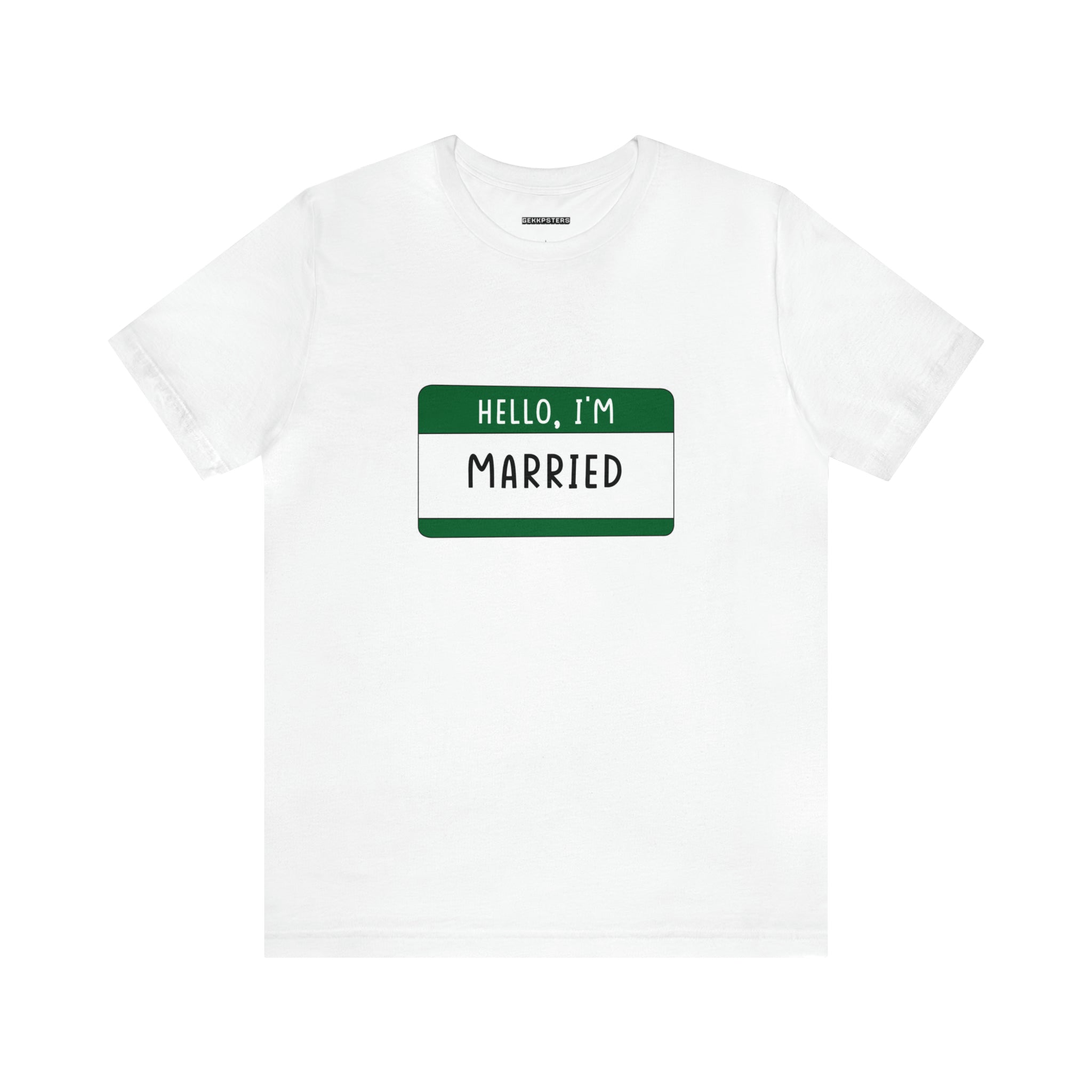 White Hello, I'm Married T-Shirt with a green name tag design printed on the chest. Ideal for geeks and gamers looking to add a fun twist to their wardrobe.