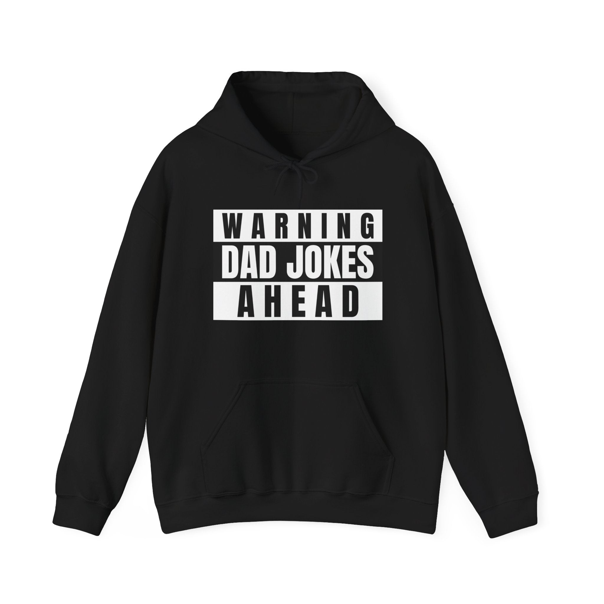 Warning Dad Joke Ahead - Hooded Sweatshirt