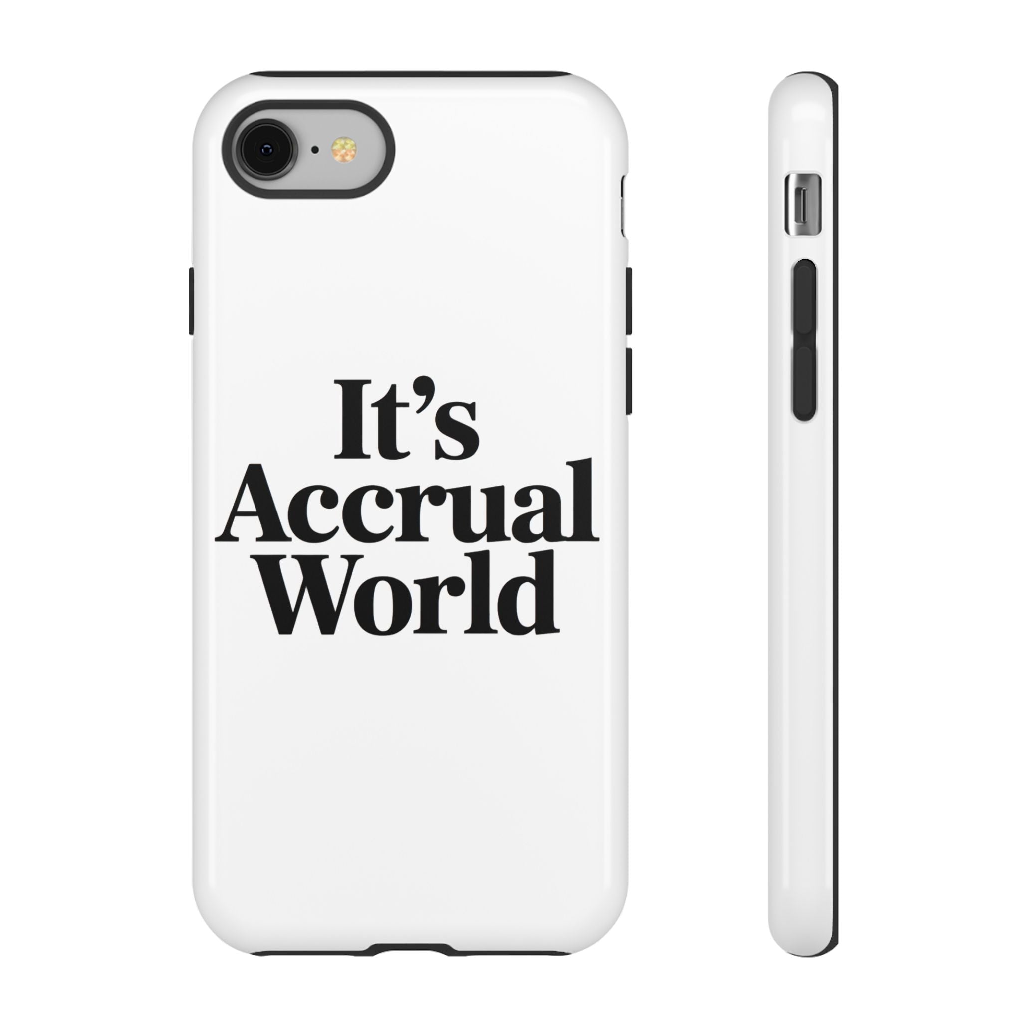 Its accrual world Black- Impact-Resistant Phone Case