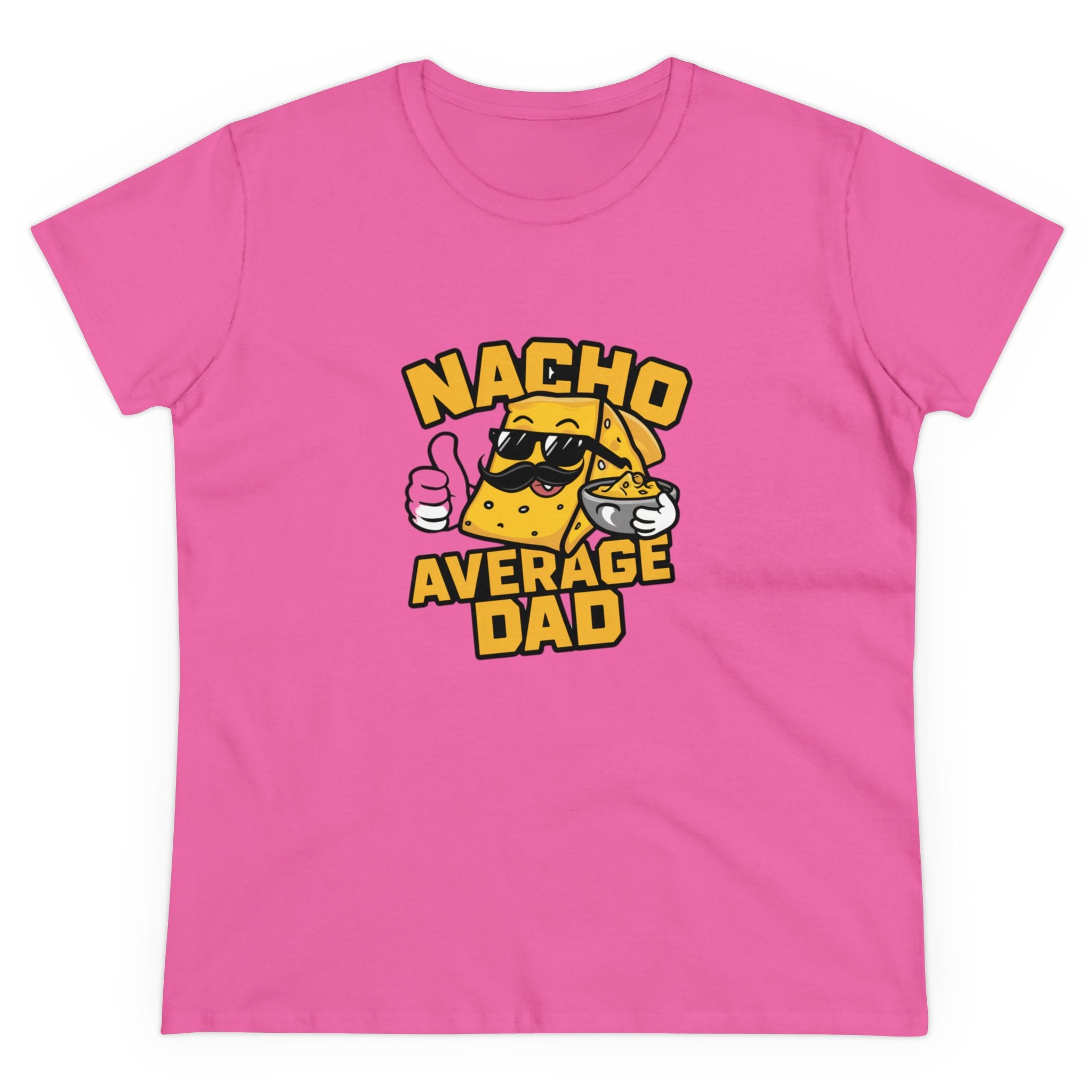 Nacho Average Dad - Women's Tee