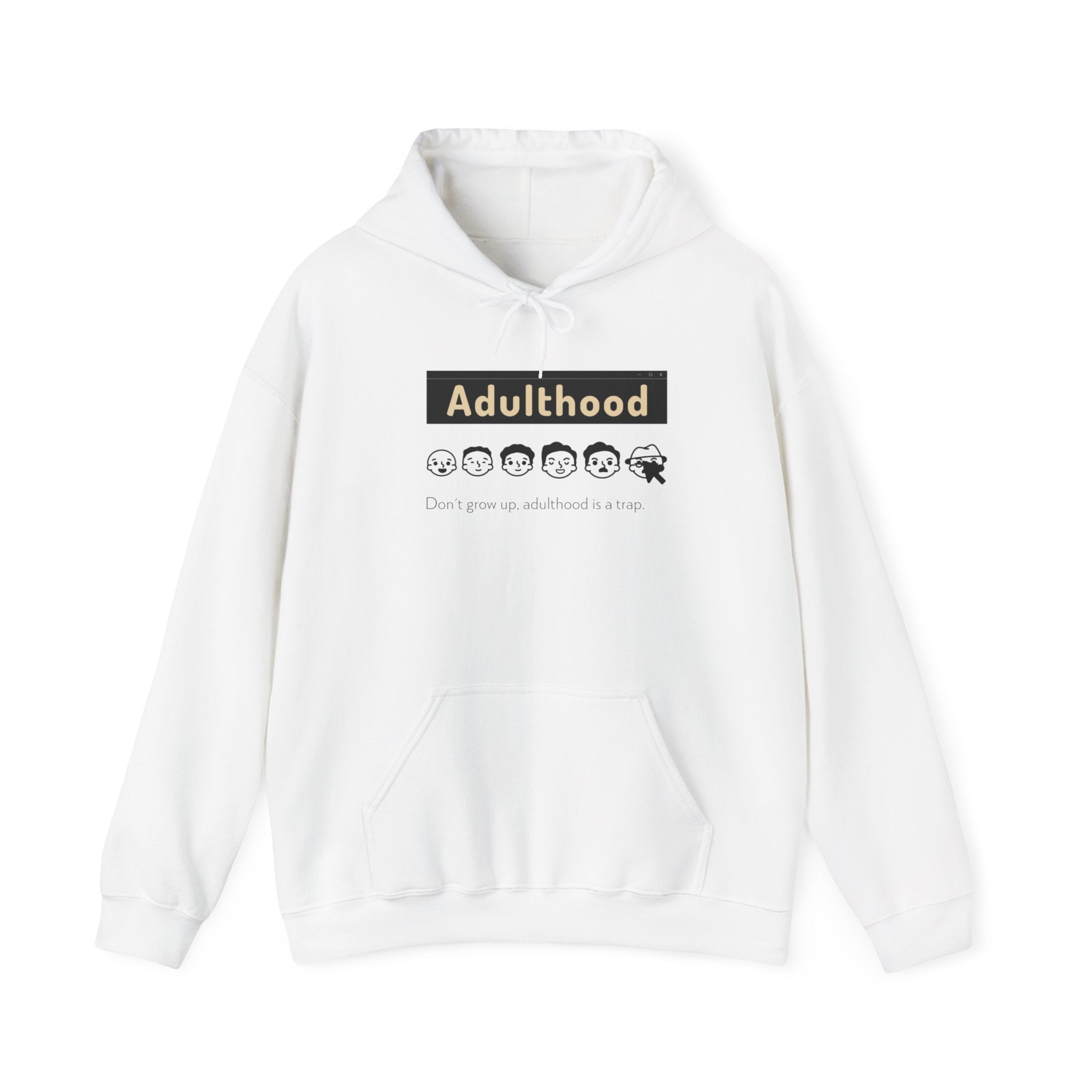 Adulthood is a Trap - Hooded Sweatshirt