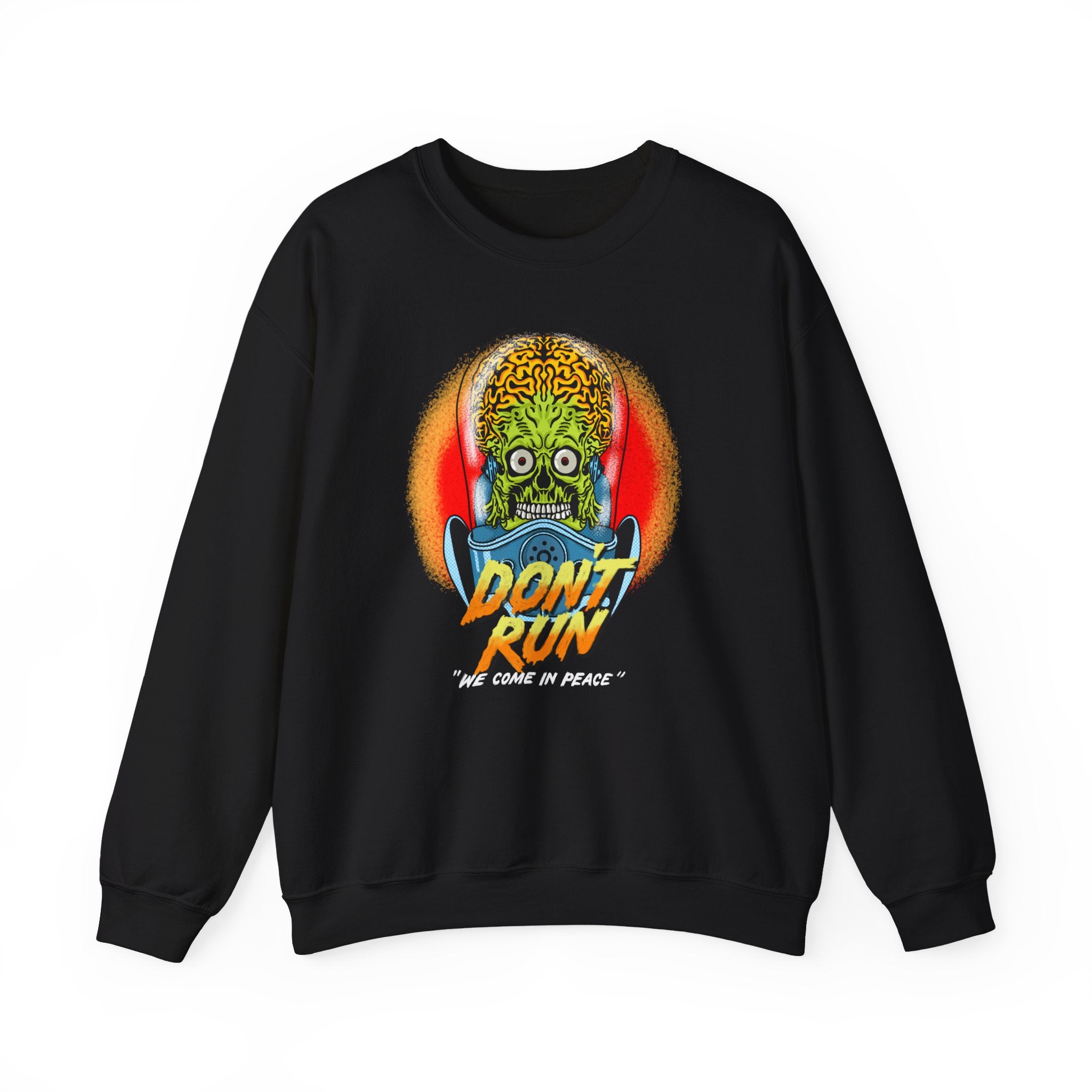 Don't Run -  Sweatshirt