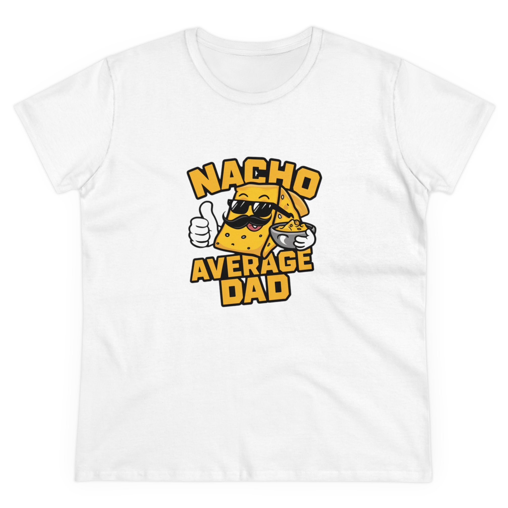 Nacho Average Dad - Women's Tee