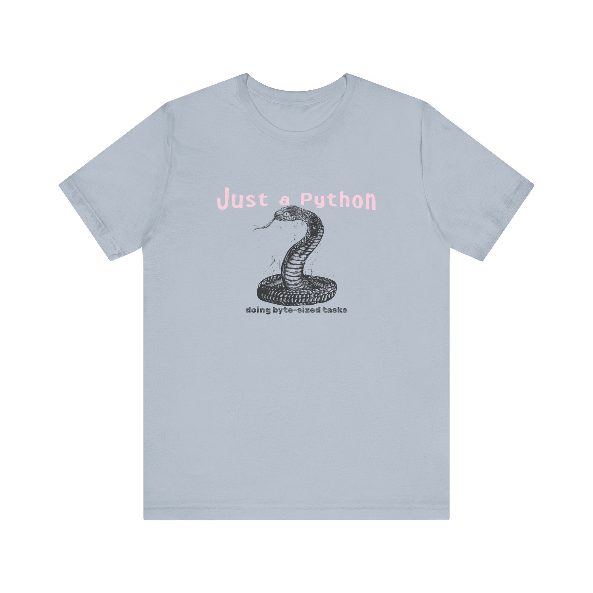 Just a Python - T-Shirt