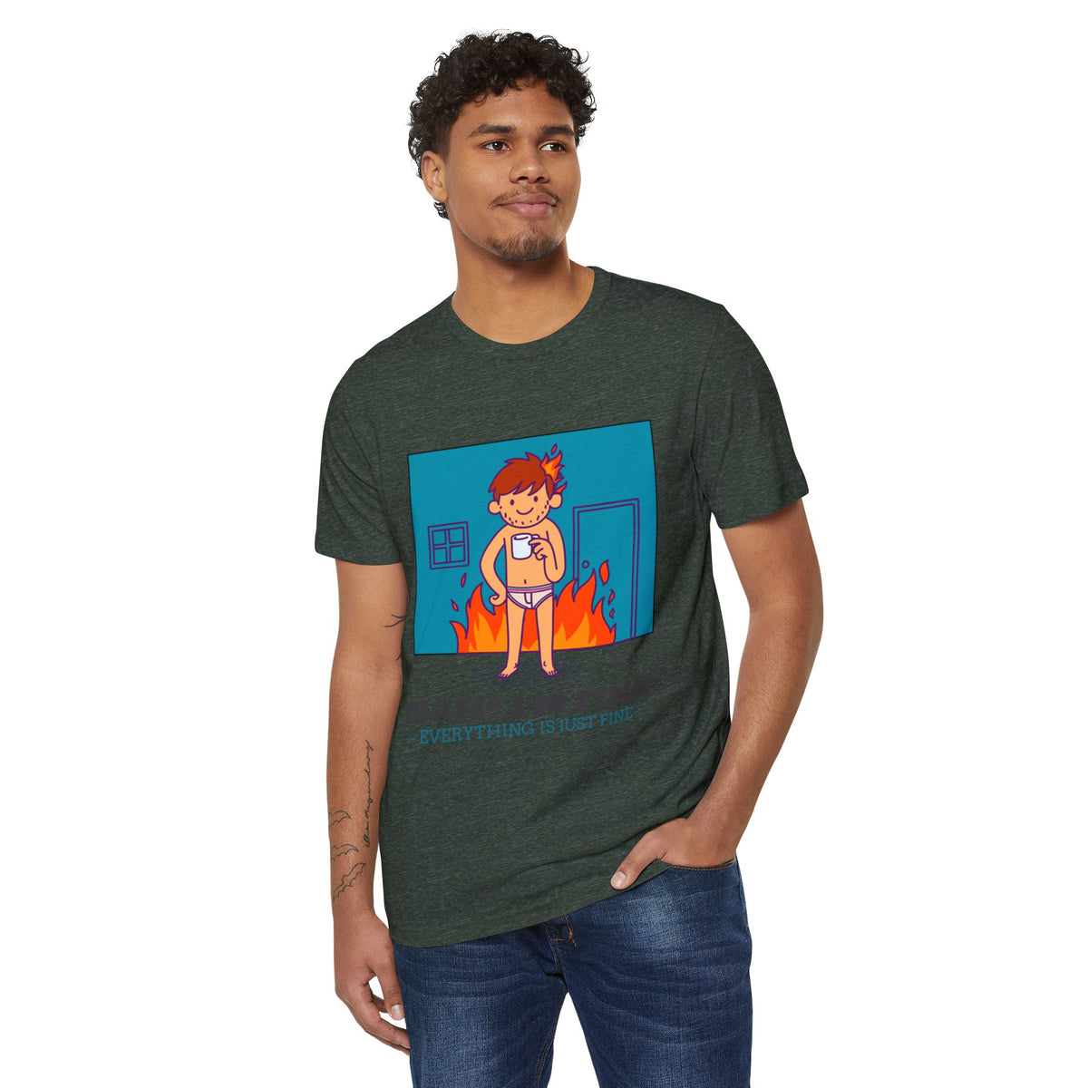 Nah, I'm Fine, Everything Is Just Fine Recycled Organic Tee