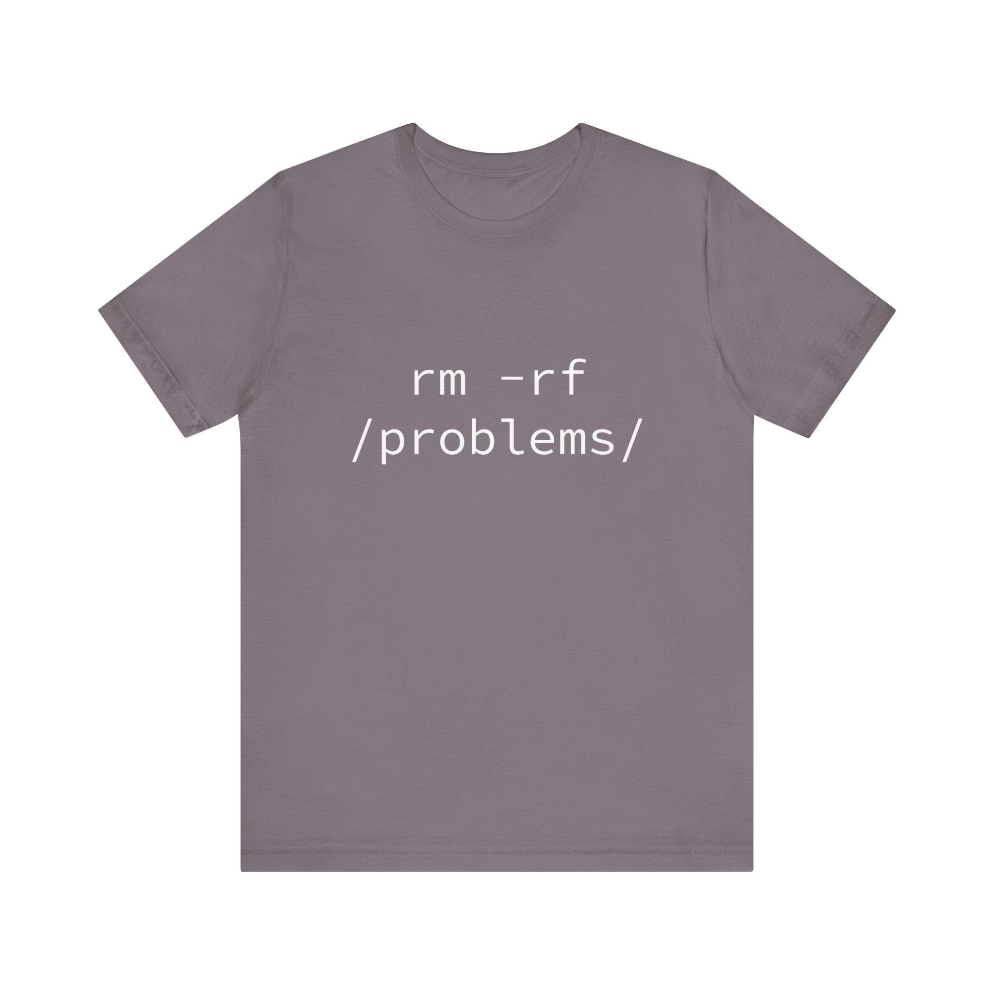 Introducing the RMRF Problems - T-Shirt, your ultimate gray tee for everyday wear. Made from premium Airlume combed cotton, it showcases the bold "rm -rf /problems/" text printed in a crisp white font, seamlessly combining style with a tech-savvy flair.