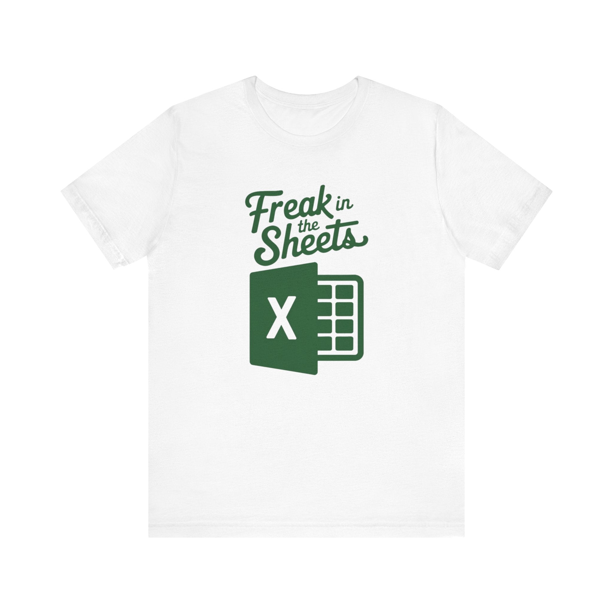 Freak in the Sheets - T-Shirt