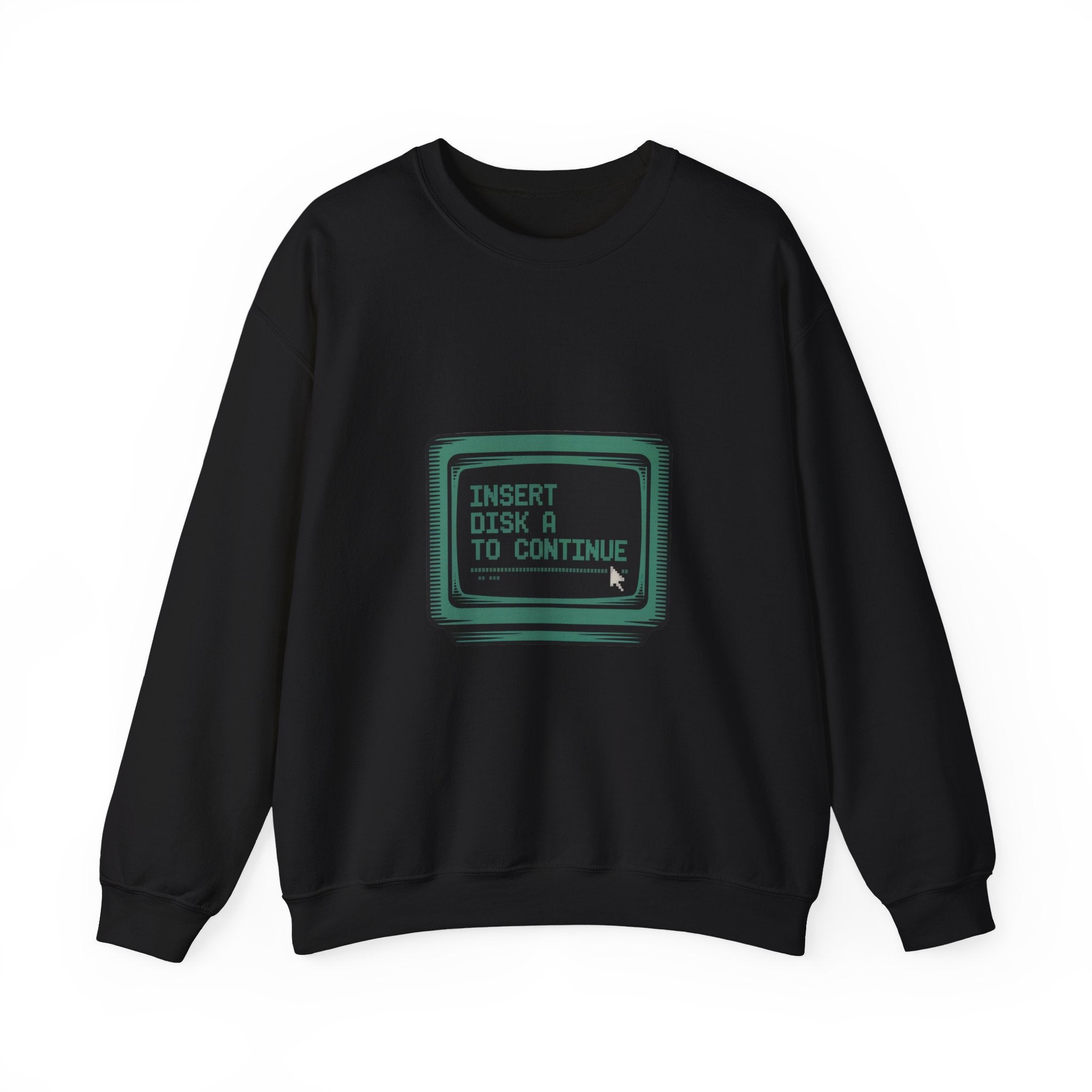 The Insert Disk A to Continue - Sweatshirt features a black sci-fi coder design with an old computer screen graphic displaying "INSERT DISK A TO CONTINUE" in green pixel font—ideal for tech enthusiasts and vintage lovers.