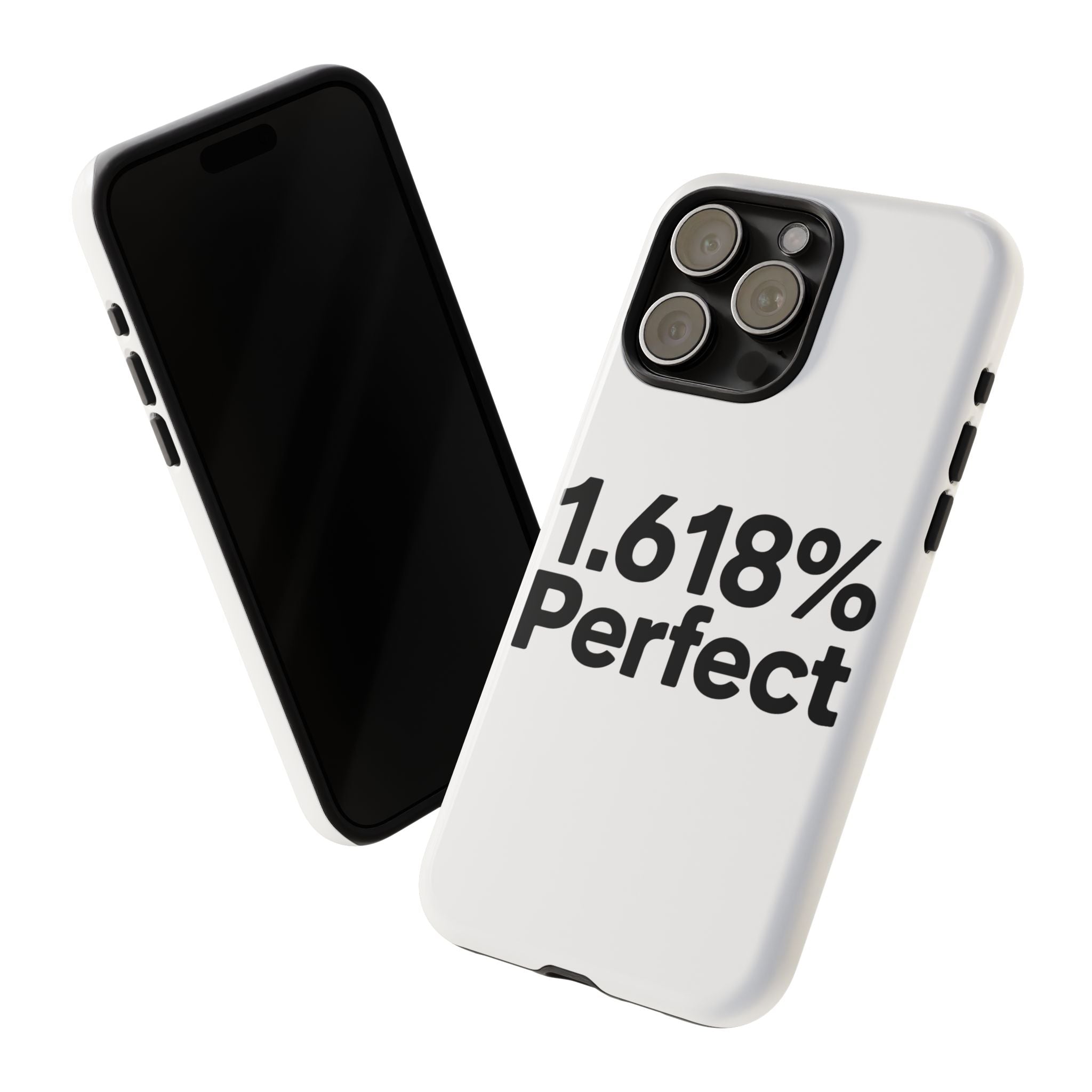 1.618% Perfect- Impact-Resistant Phone Case