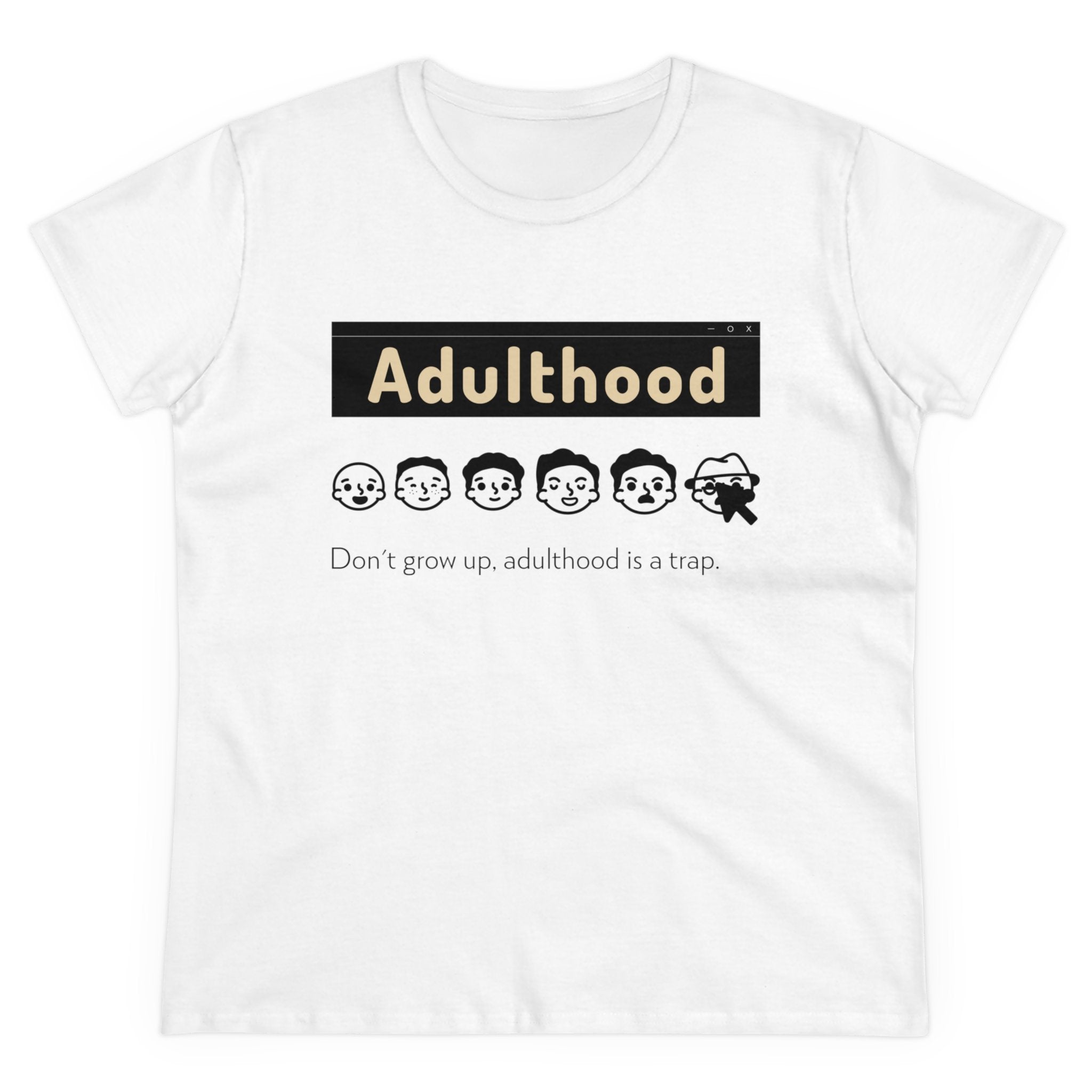 Adulthood is a Trap - Women's Tee