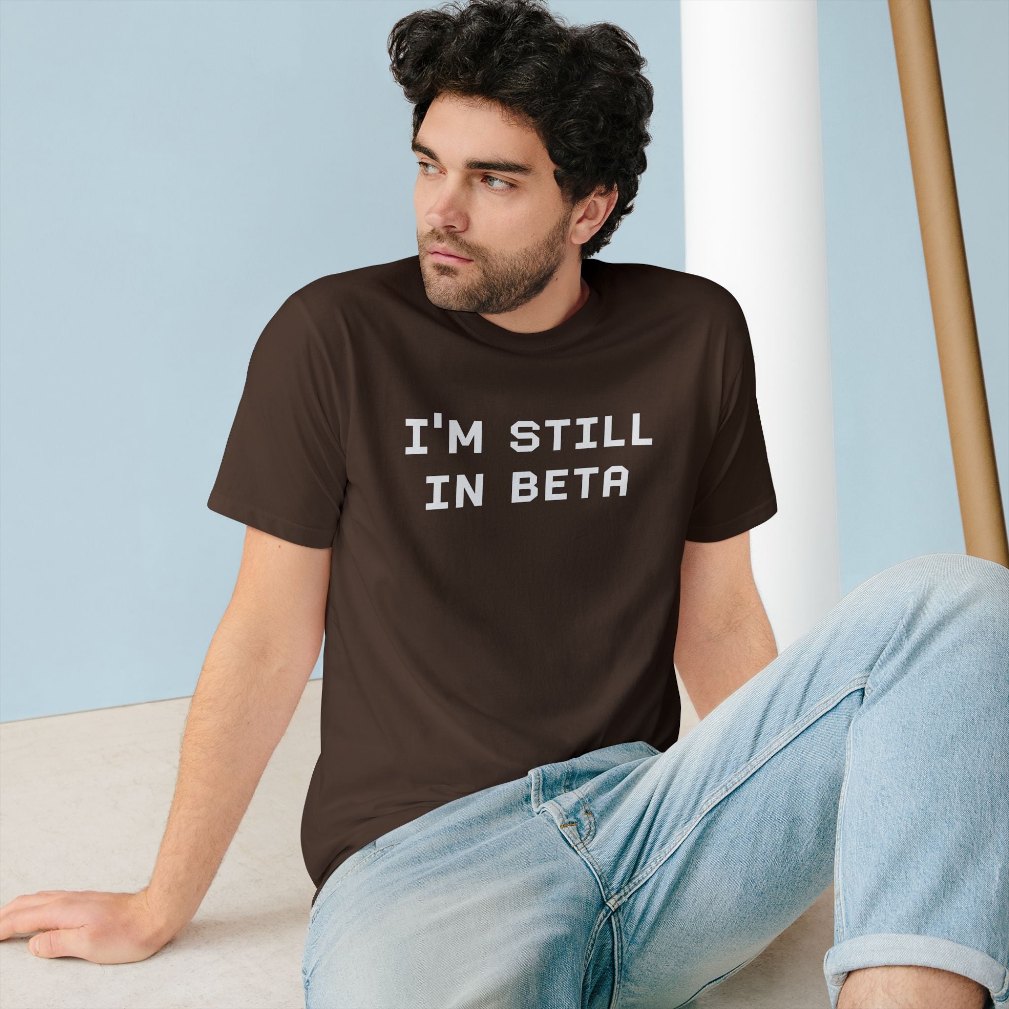 IM STILL IN BETA - Organic T-shirt