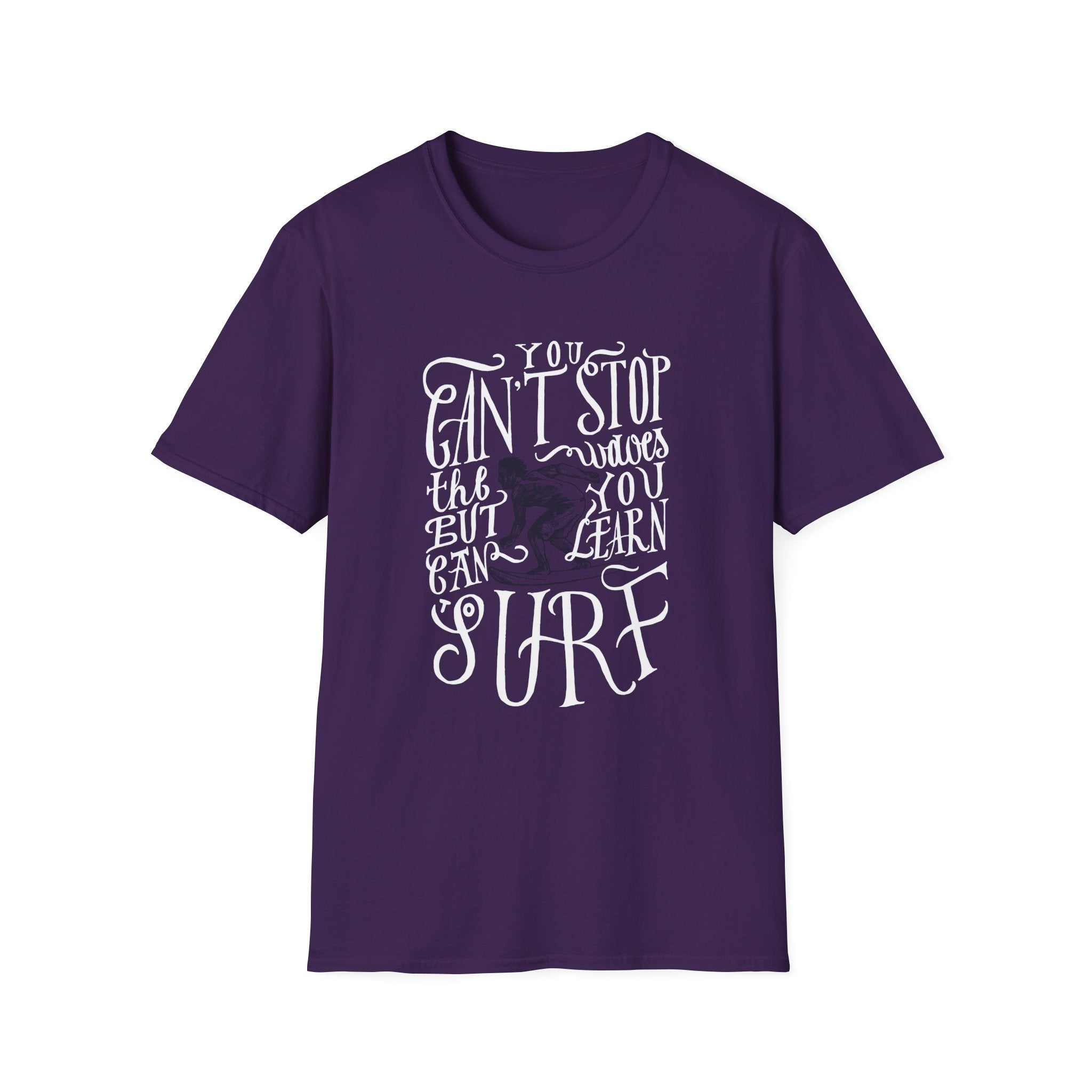 Introducing the Can't Stop Surfing T-Shirt, a purple tee adorned with a vintage-inspired design and white text reading, "You can't stop the waves, but you can learn to surf.