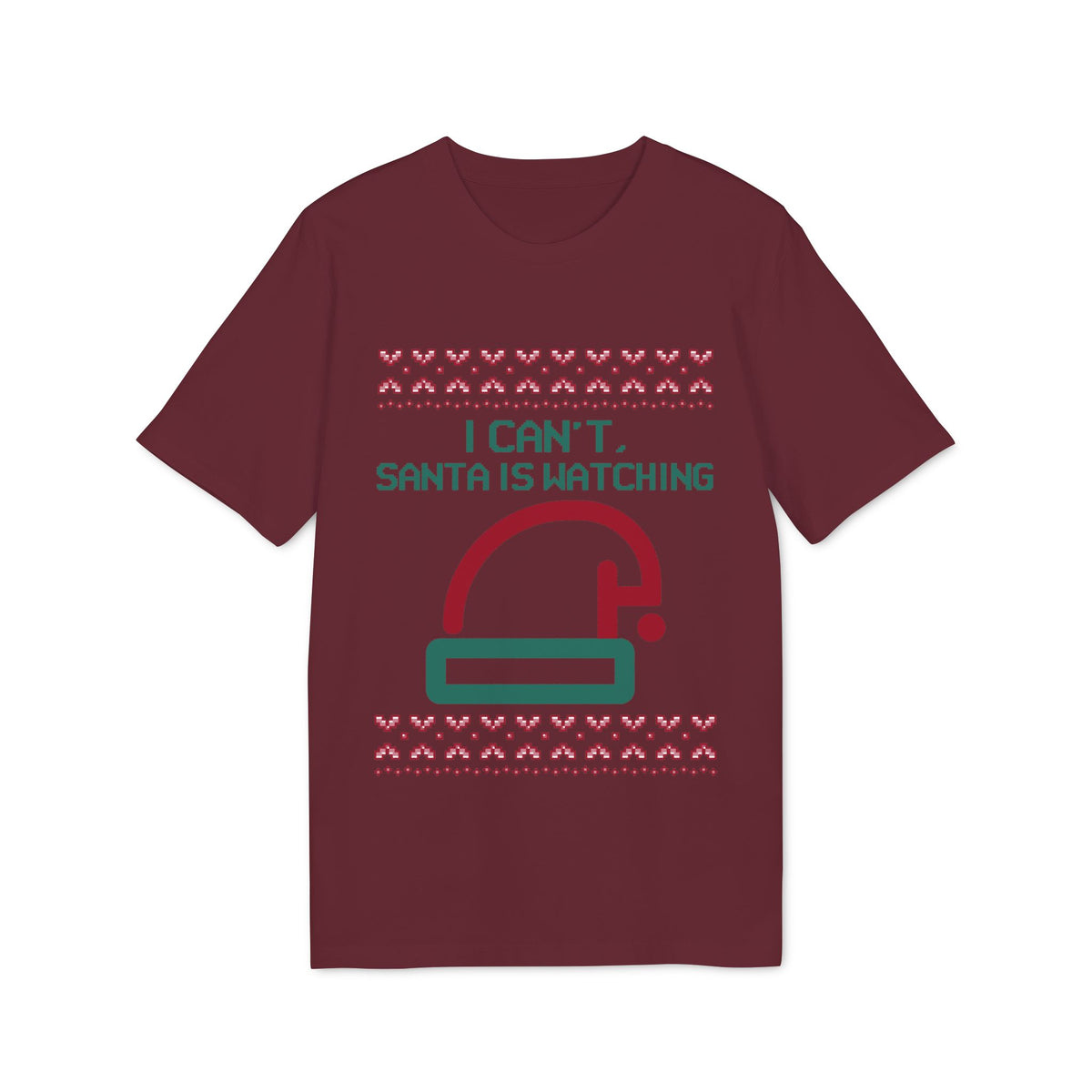 I Can't, Santa Is Watching Organic Tee