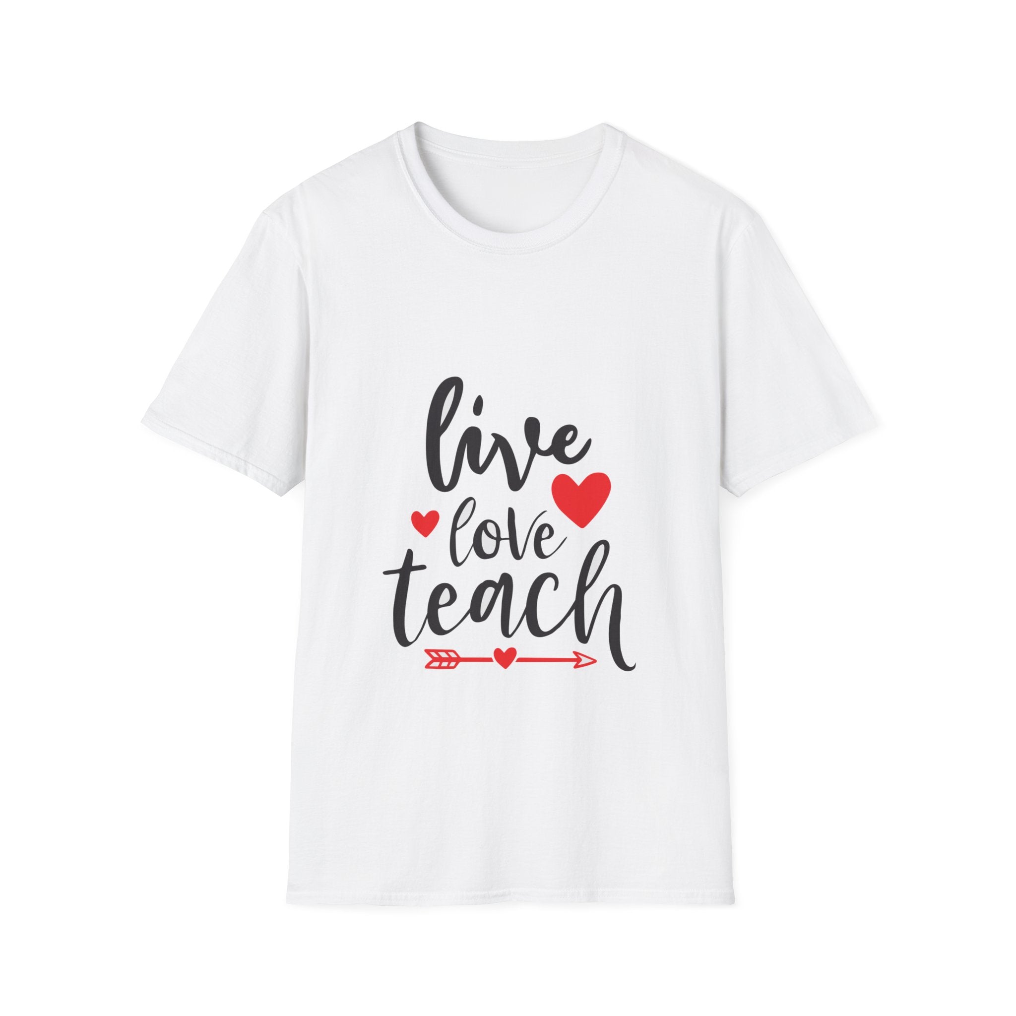 Live, Love, Teach T-Shirt