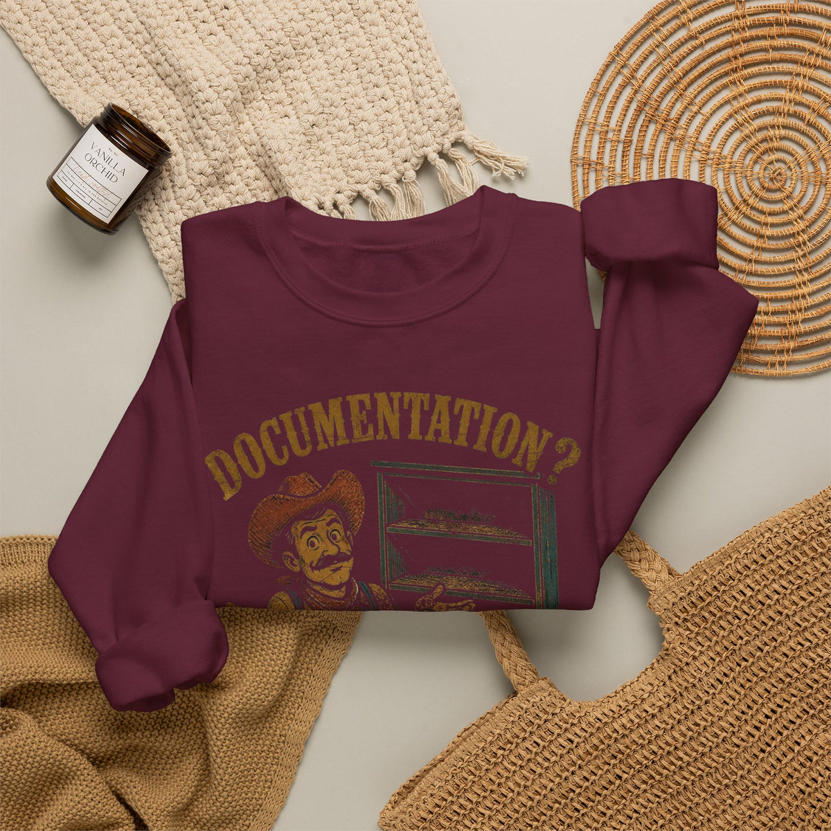 Documentation? In This Economy? Sweatshirt
