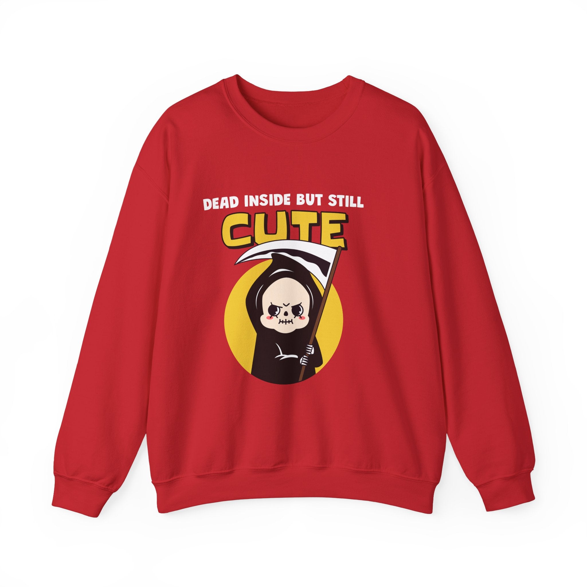 Dead Inside but Still Cute -  Sweatshirt