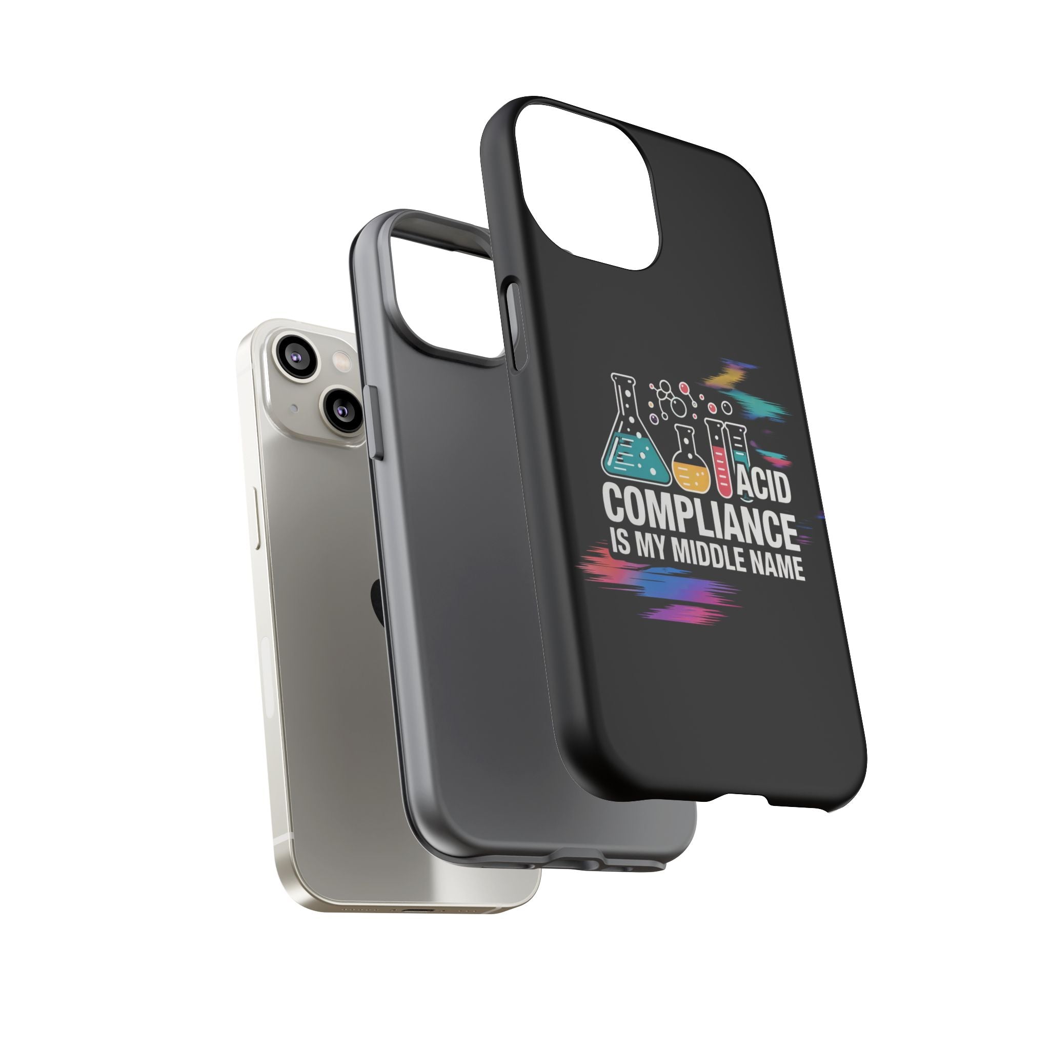 ACID Compliance Is My Middle Name- Impact-Resistant Phone Case