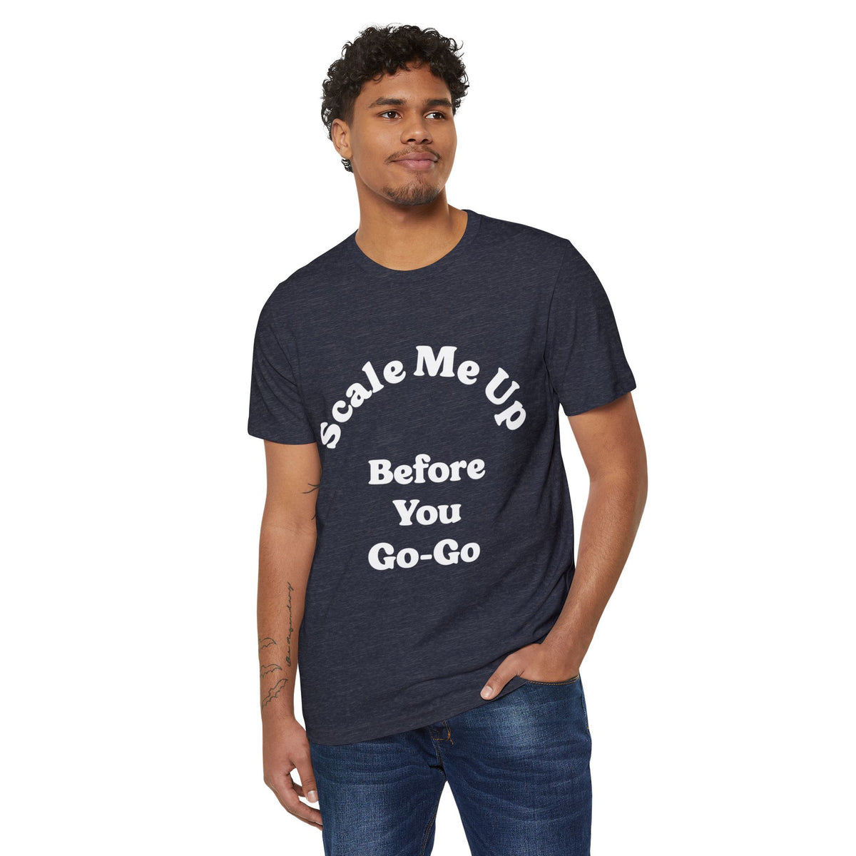 Scale Me Up Before You Go-Go Recycled Organic Tee