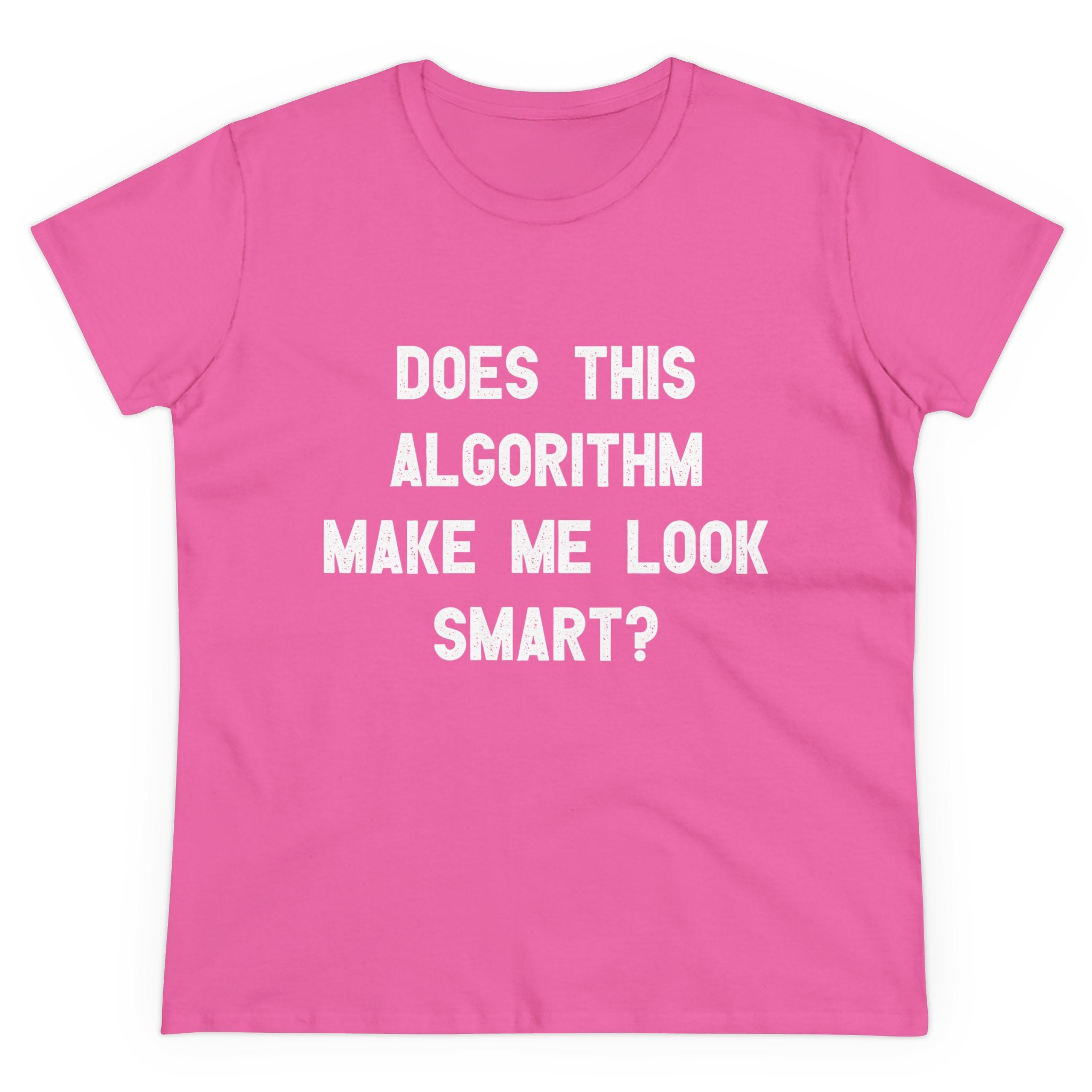 Does This Algorithm Make Me Look Smart - Women's Tee