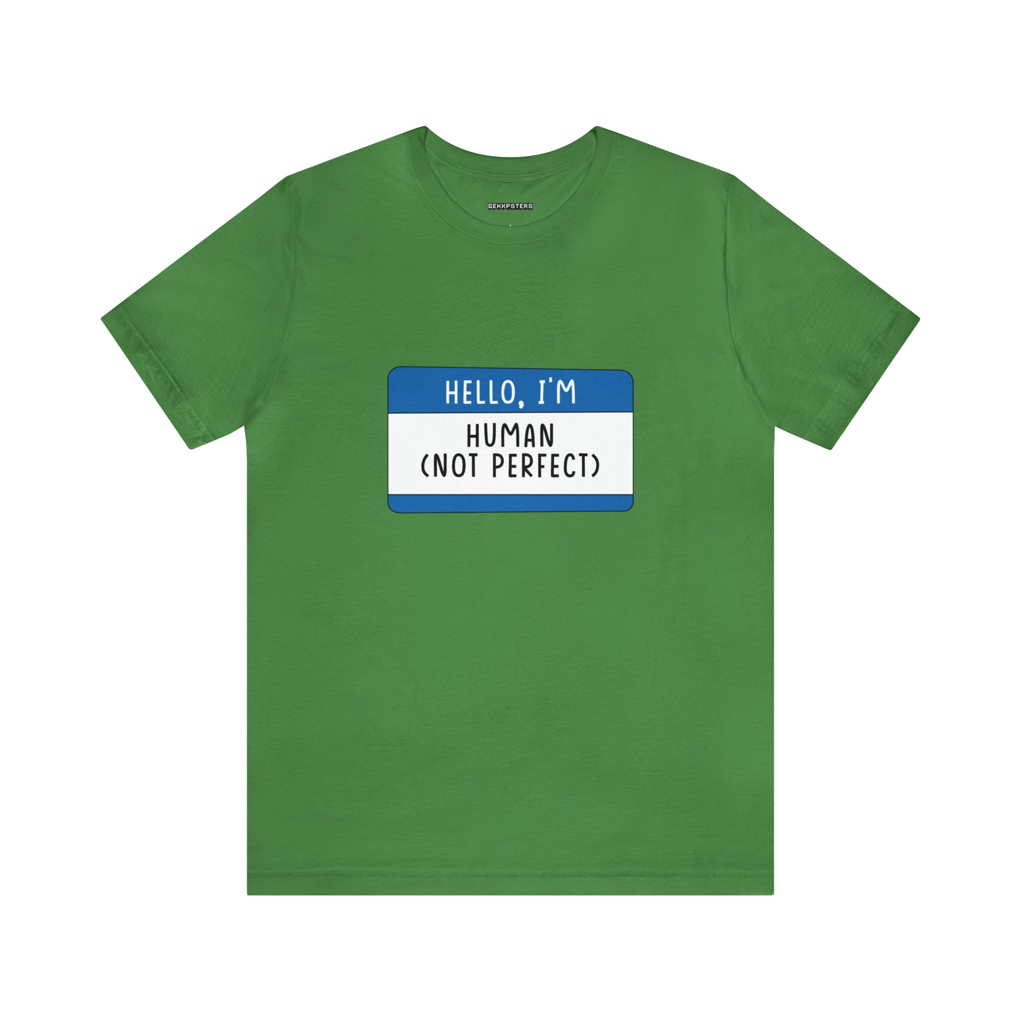 Hello, I'm Human (Not Perfect) T-Shirt