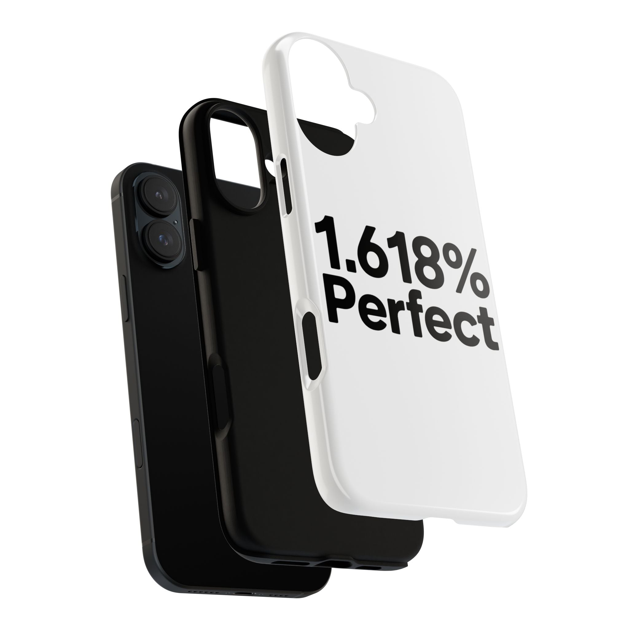 1.618% Perfect- Impact-Resistant Phone Case