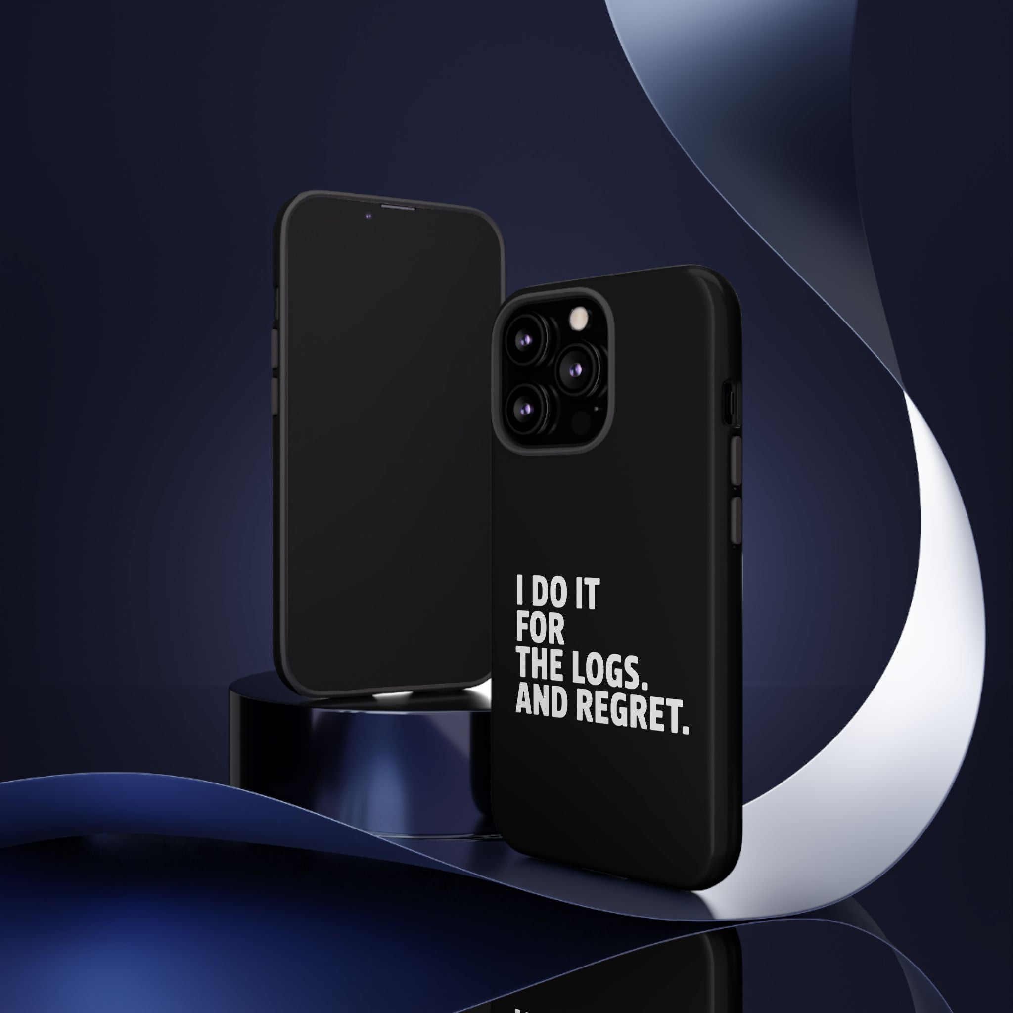 I DO IT FOR THE LOGS White- Impact-Resistant Phone Case