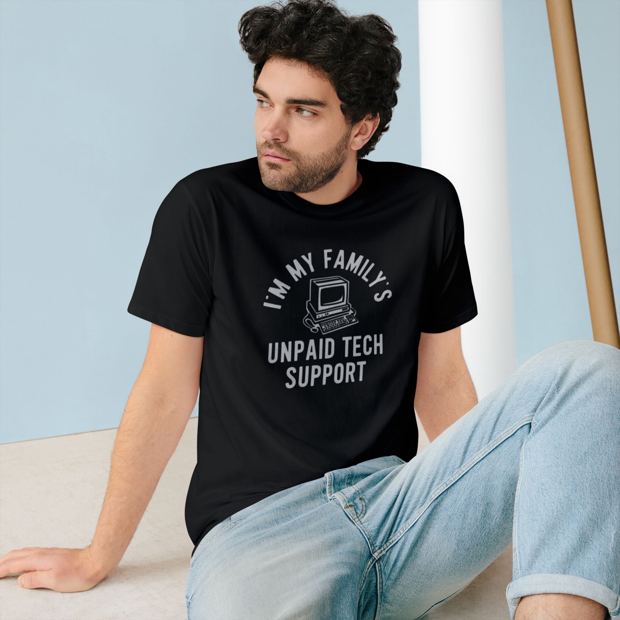 I am my family unpaid tech support - Organic T-shirt