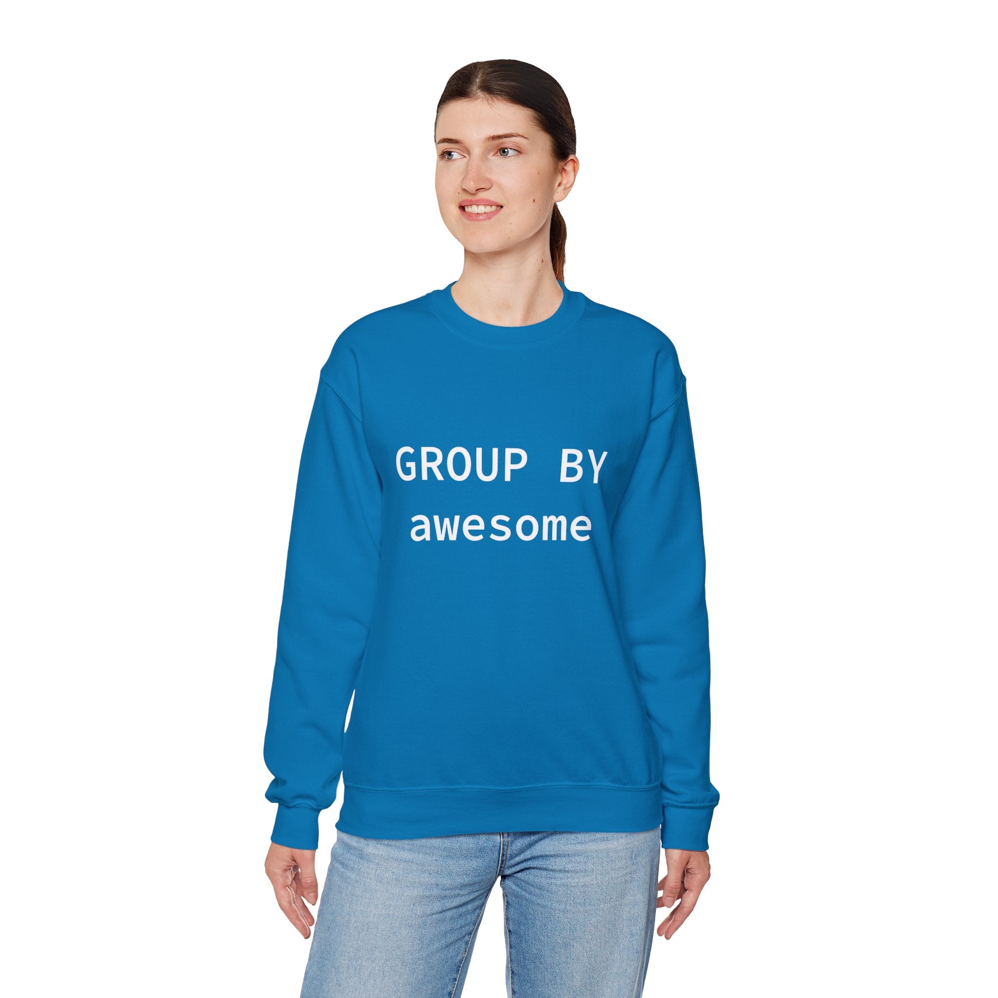 GROUP BY Awesome -  Sweatshirt