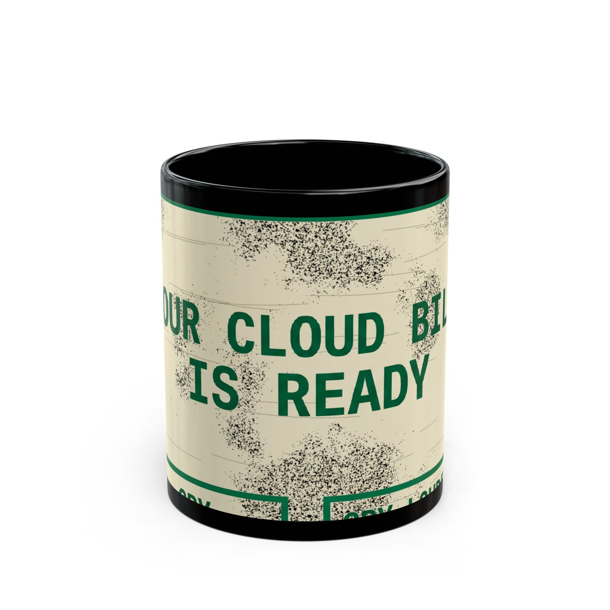 Your Cloud Bill Is Ready Mug