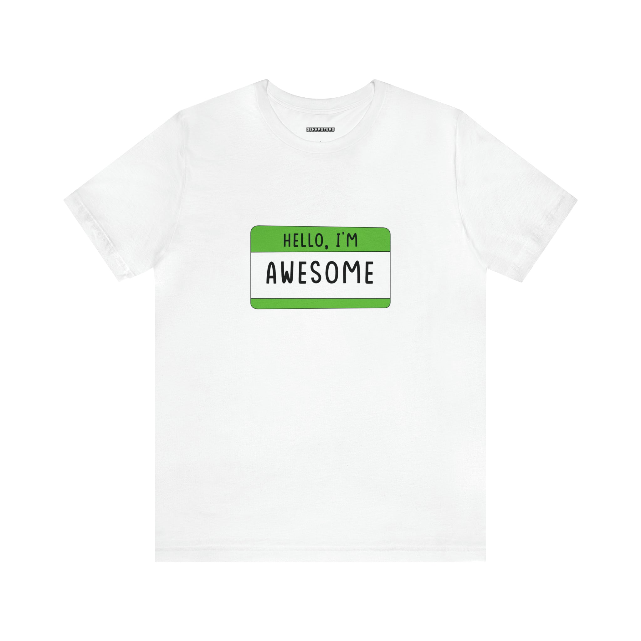 White Hello, I'm Awesome t-shirt, perfect for gamers.