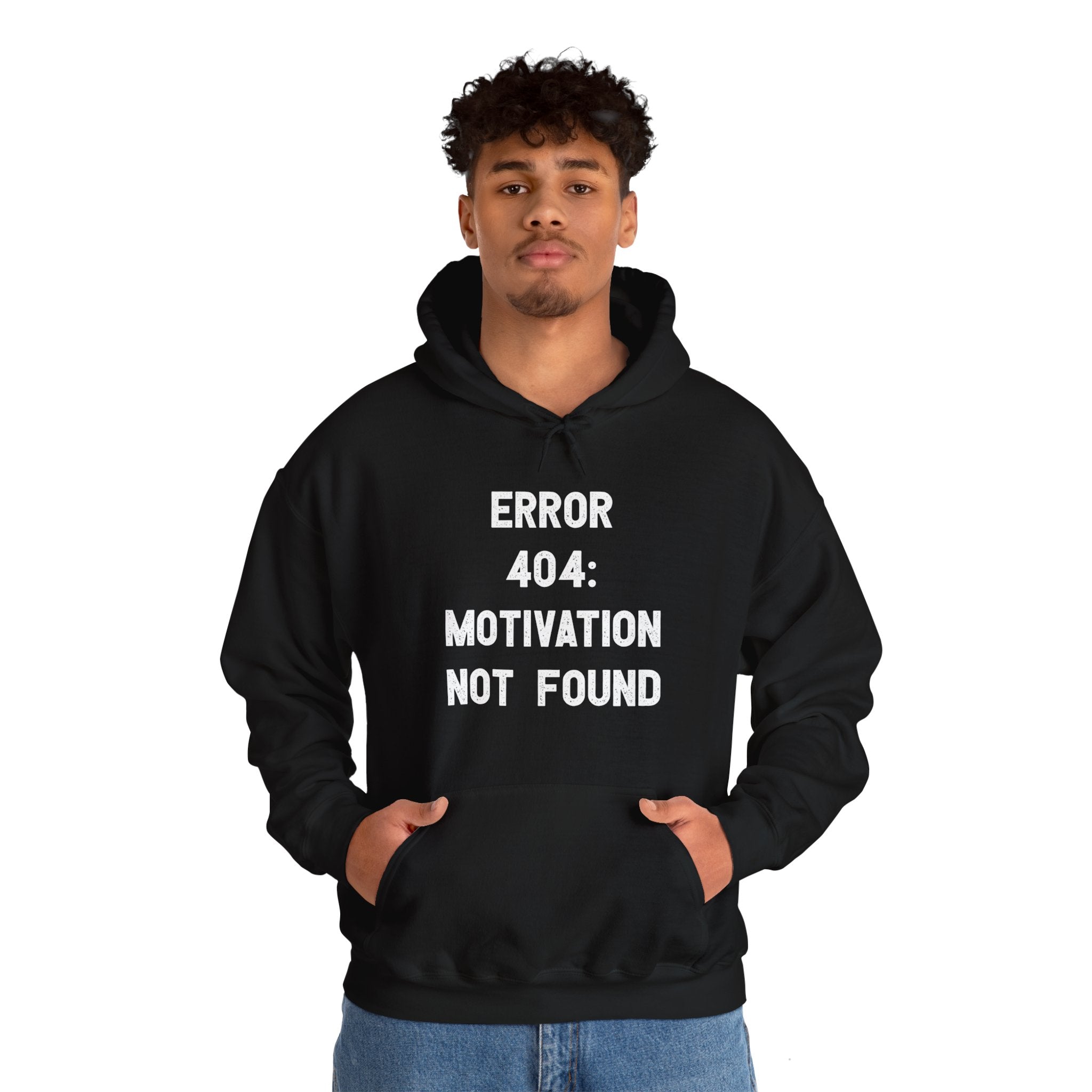 A person wearing the "Error 404: Motivation not found - Hooded Sweatshirt," epitomizing casual wear with a tech twist.
