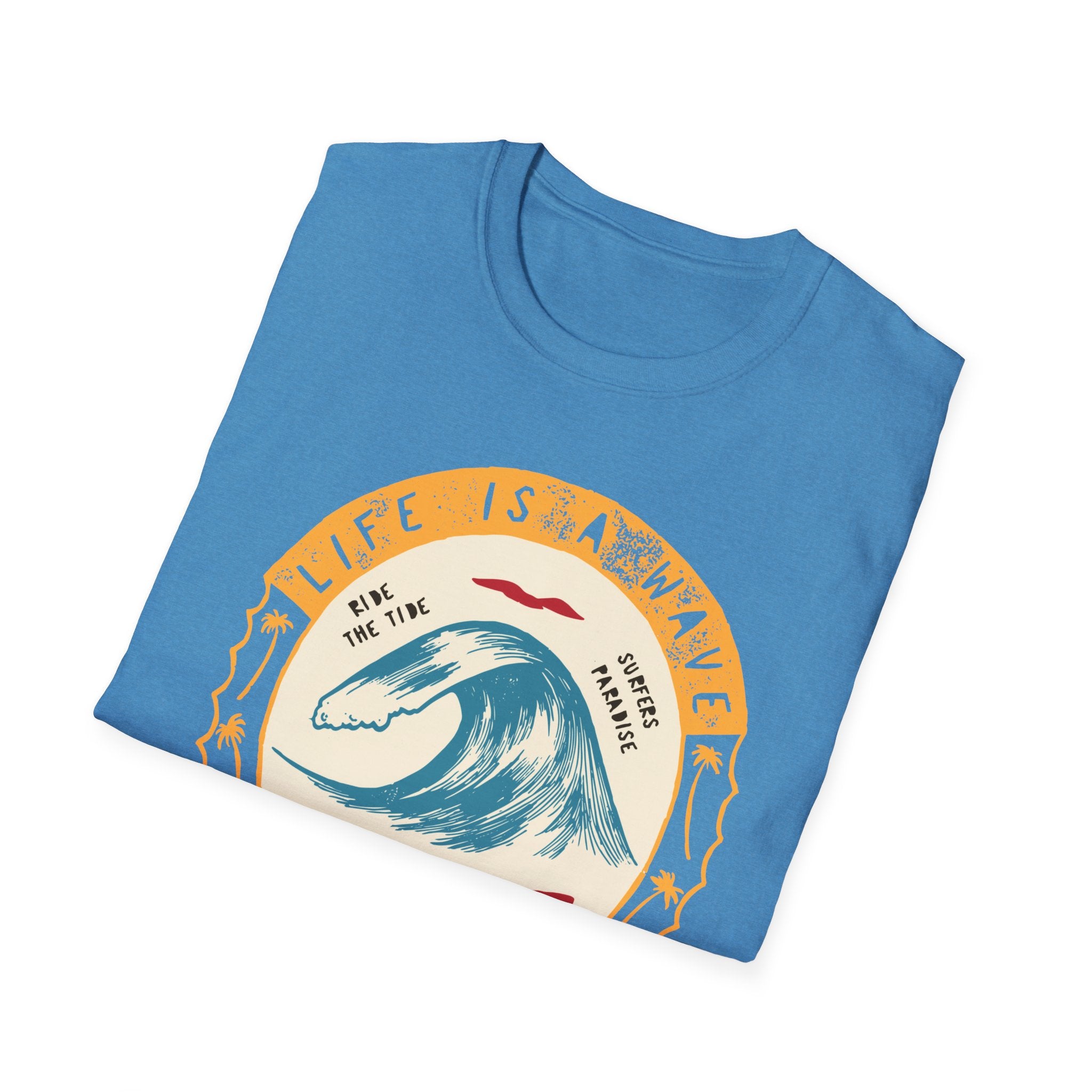 Life is a Wave - Catch It! T-Shirt