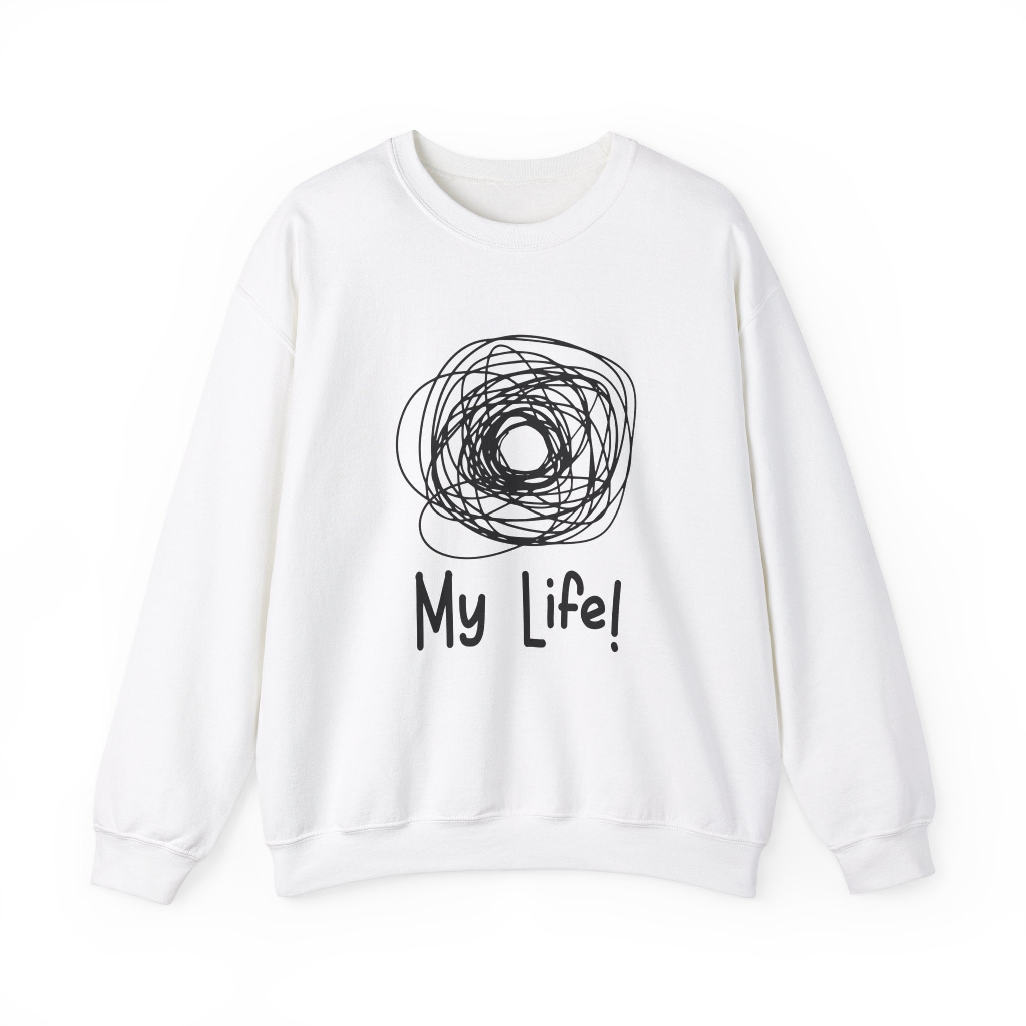 My Life -  Sweatshirt