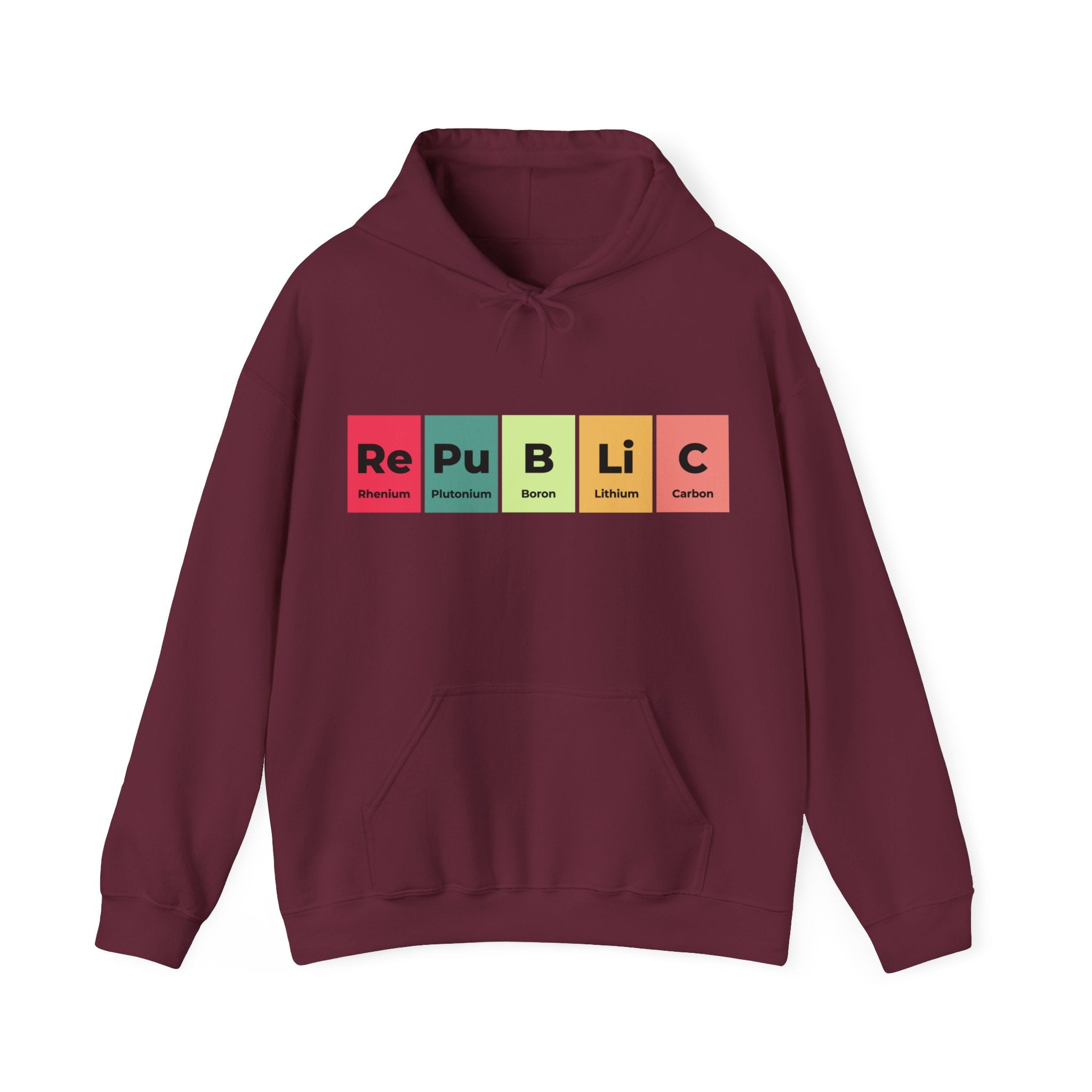 Republic - Hooded Sweatshirt with "RePuBLiC" displayed using periodic table elements: Rhenium, Plutonium, Boron, Lithium, Carbon. Show off your patriotic pride with this unique Republic design.