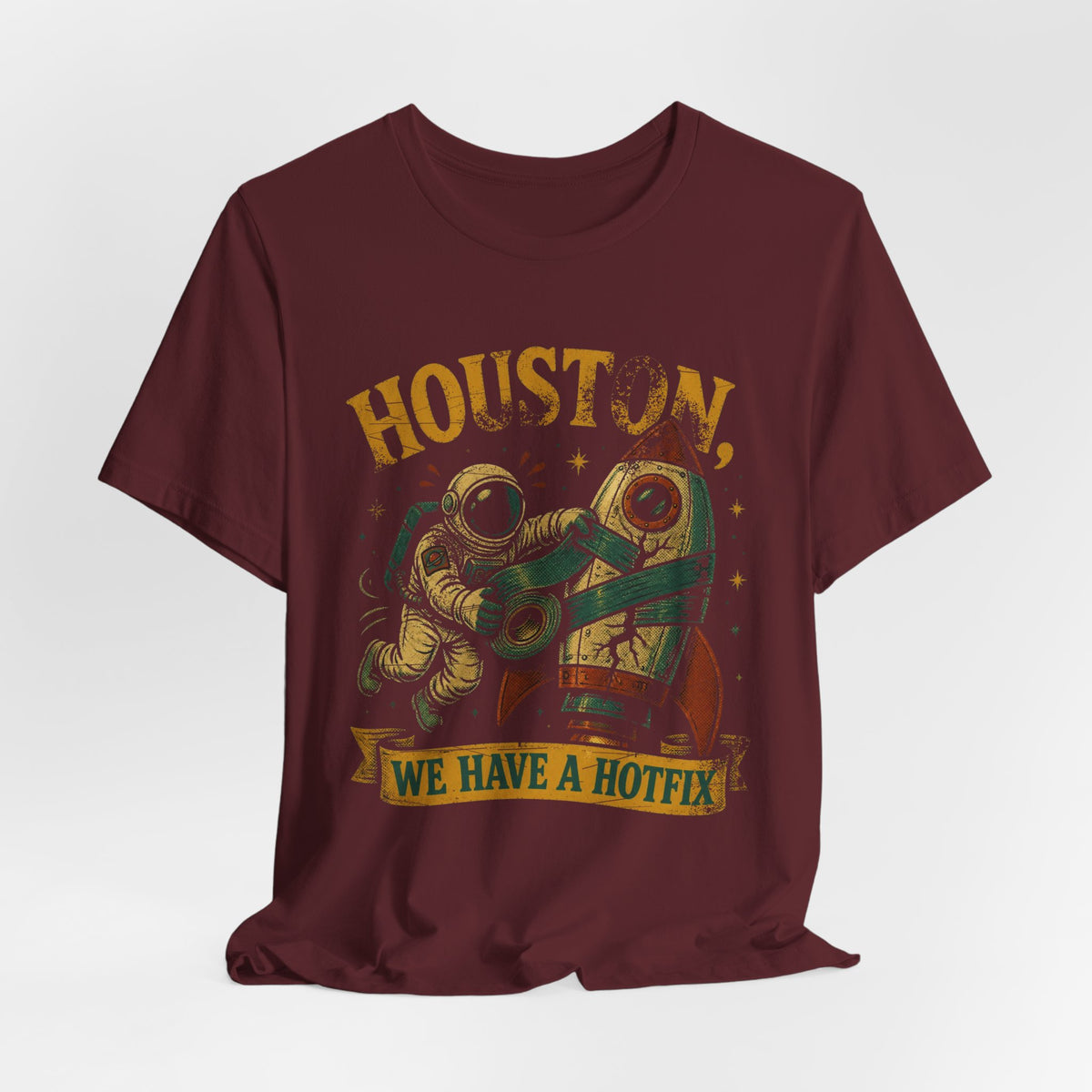 Houston, We Have a Hotfix T-Shirt