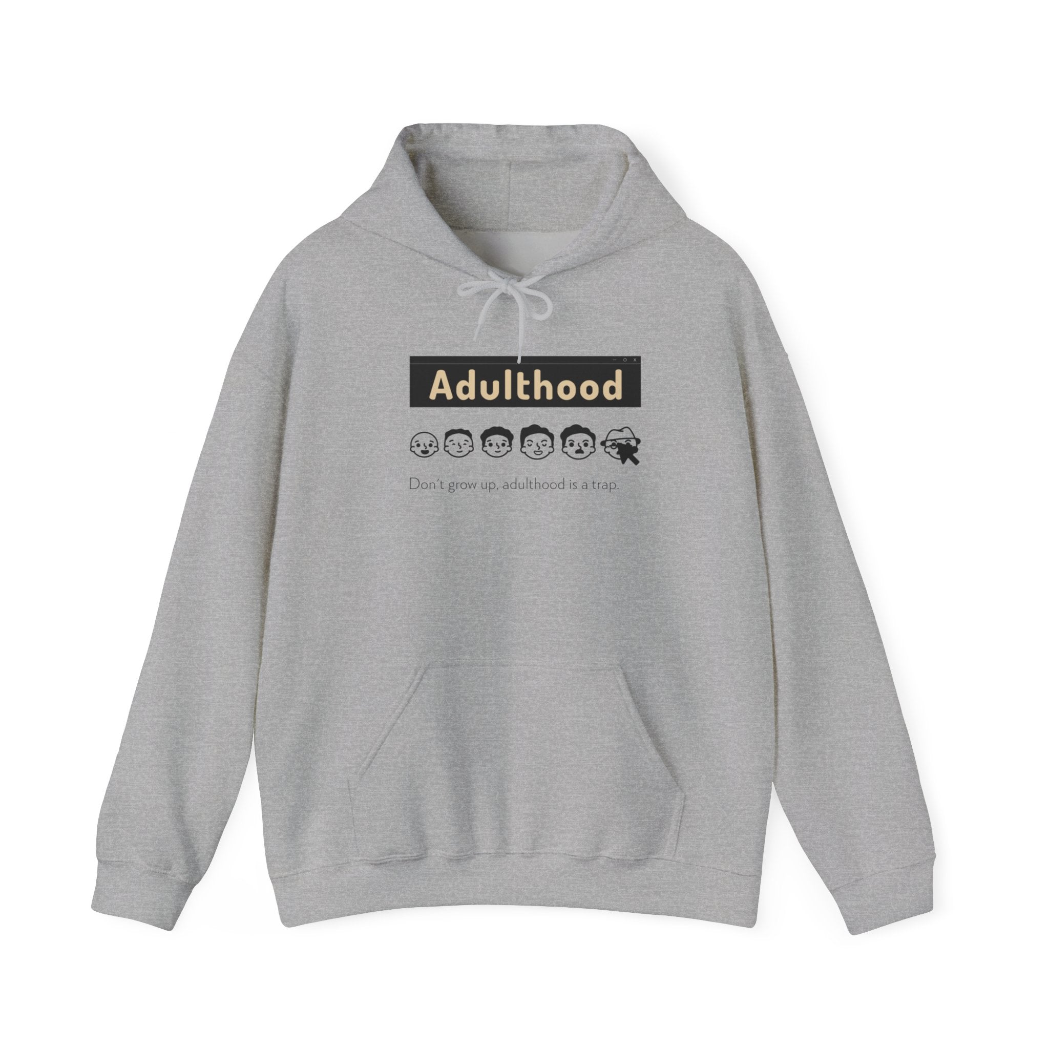 Adulthood is a Trap - Hooded Sweatshirt