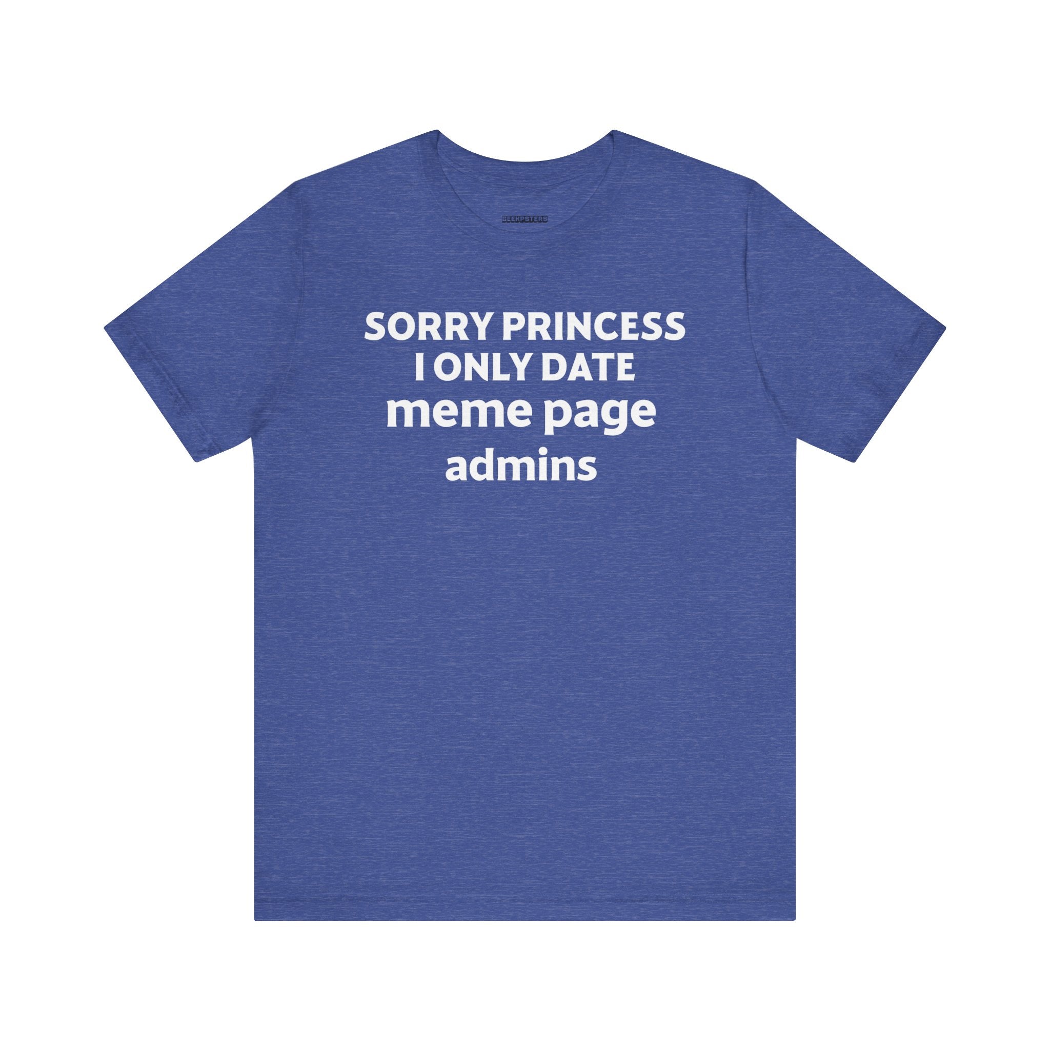 Sorry Princess T- Shirt