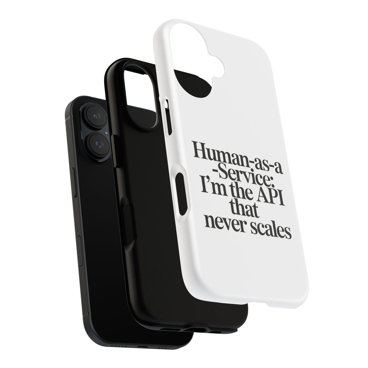 Human as a Service, The API That Never Scales Phone Case