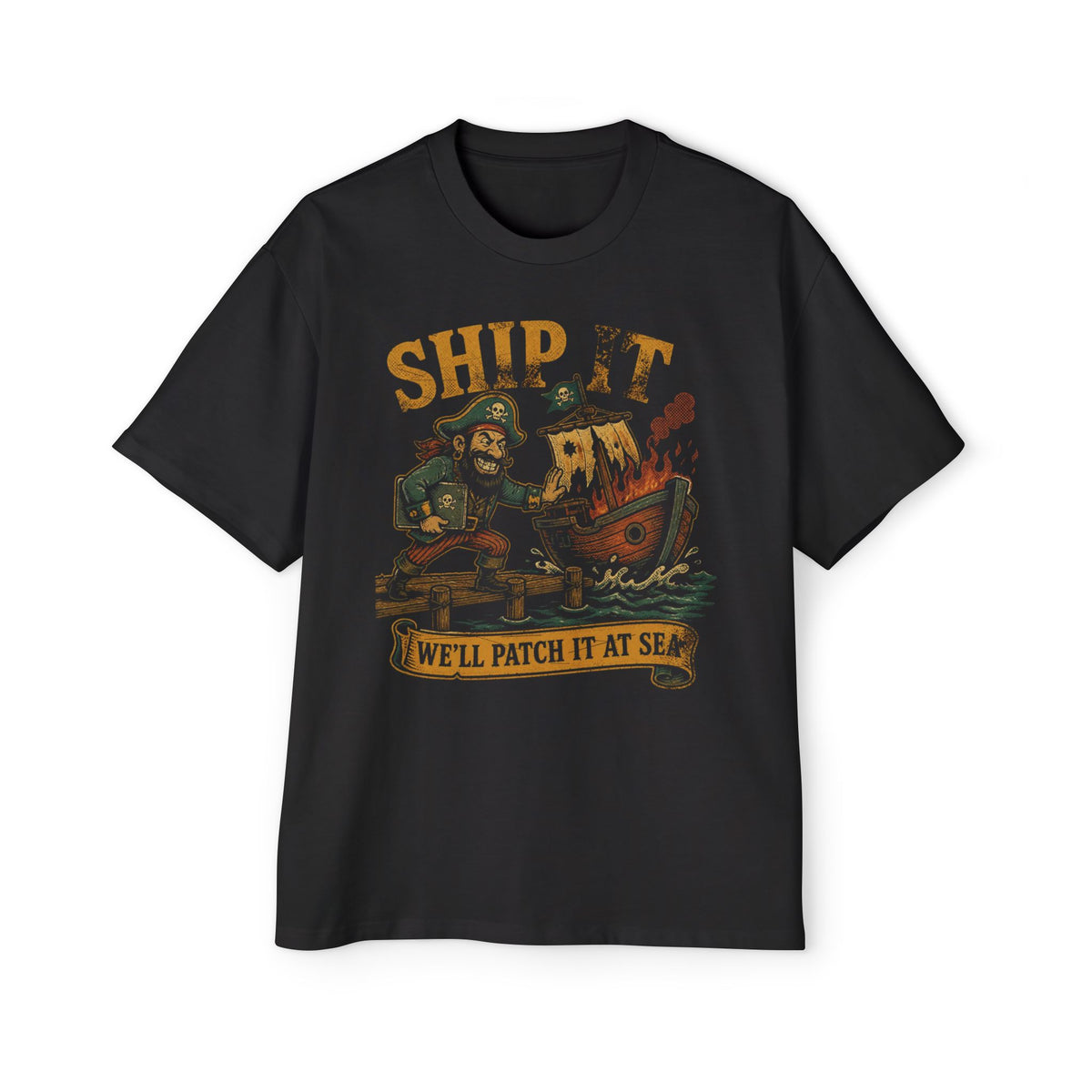 Ship It, We'll Patch It at Sea Oversized Tee