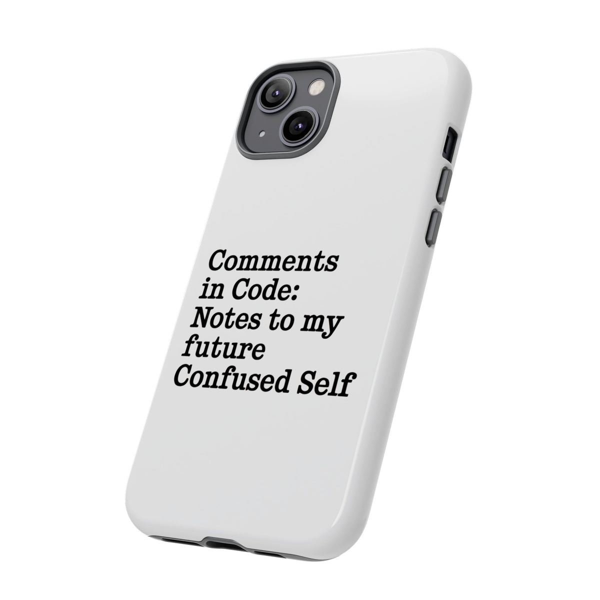 Comments in Code, Notes to My Future Confused Self Phone Case